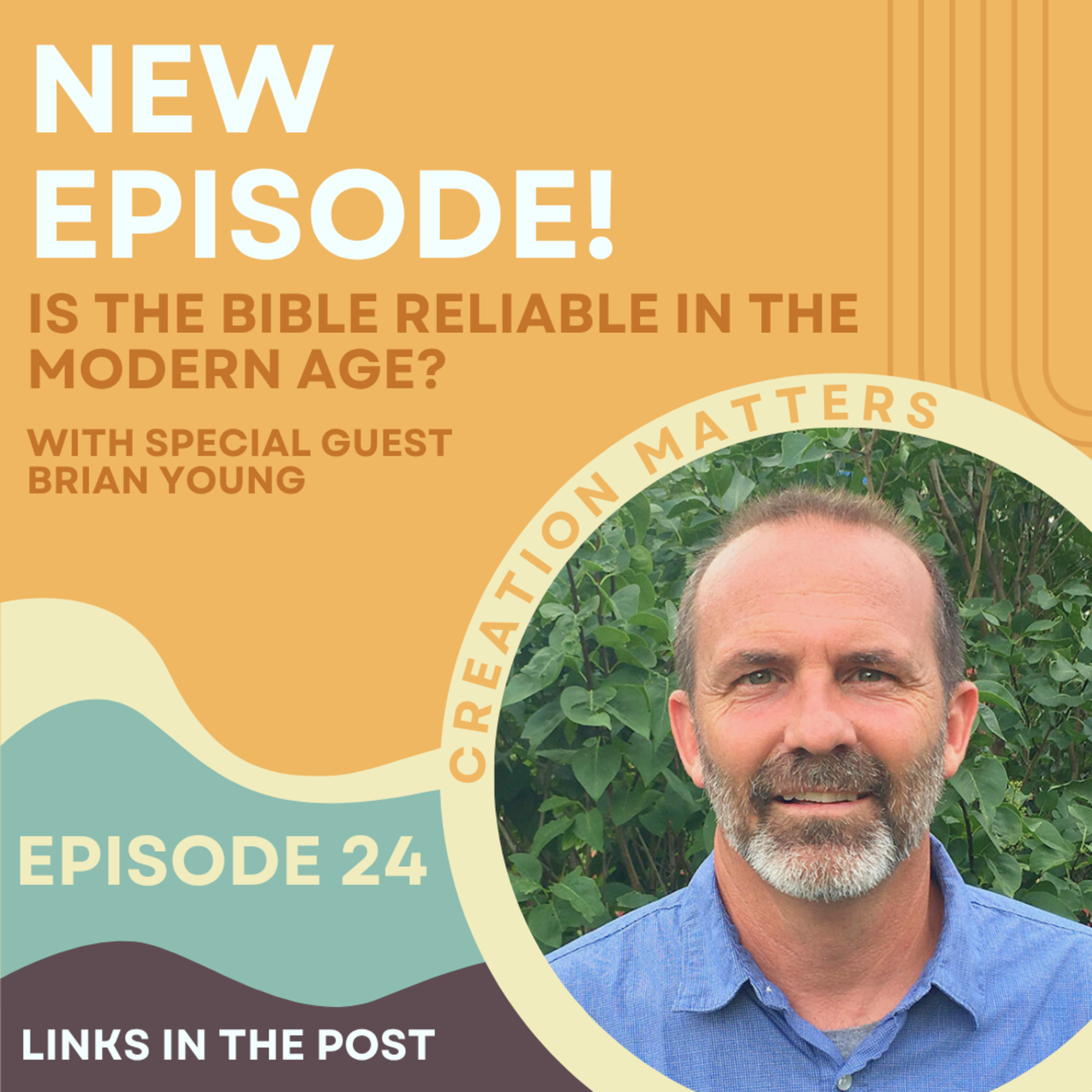 Is the Bible Reliable in the Modern Age? (guest Brian Young) episode artwork
