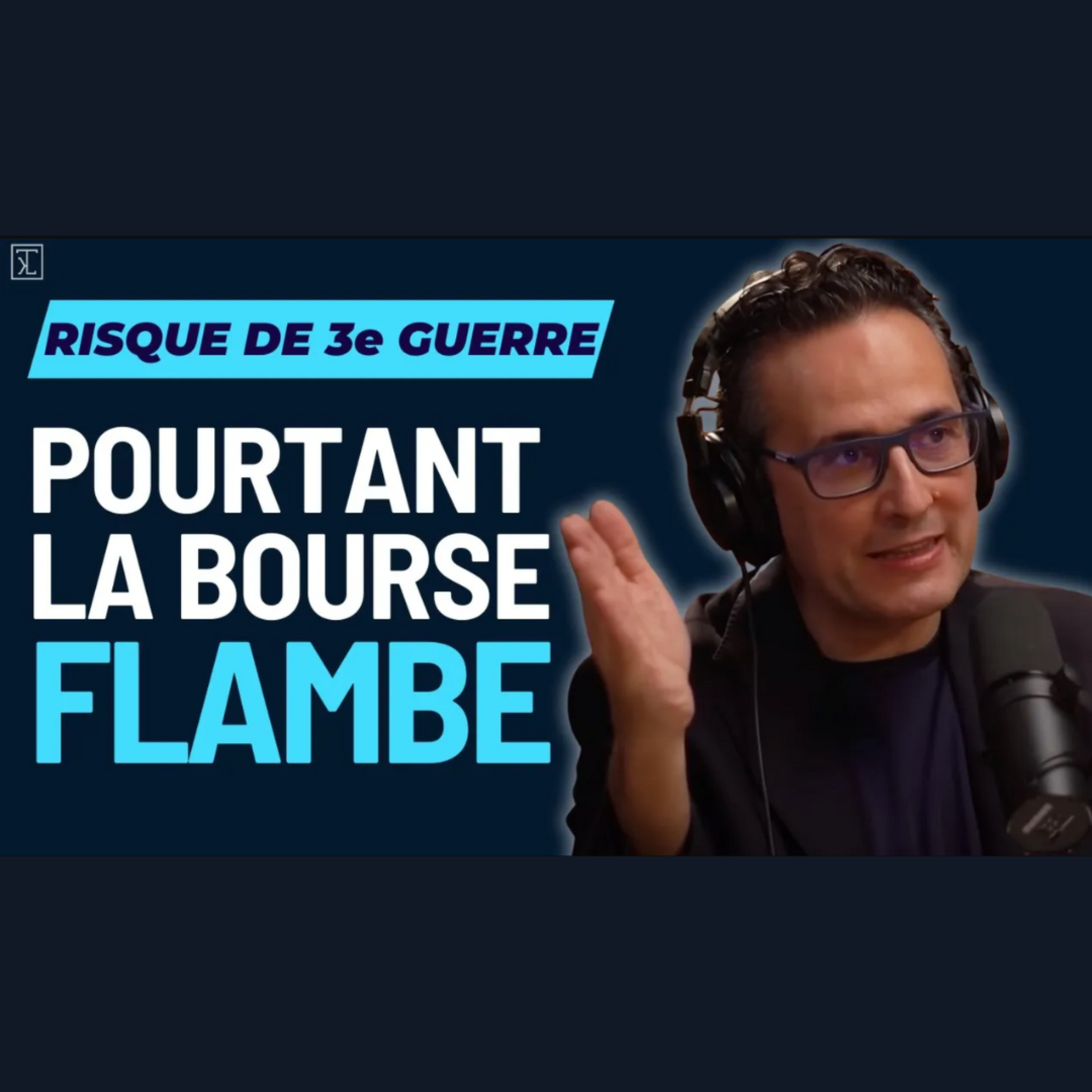 Risque de 3ème guerre mondiale et pourtant la bourse flambe ! episode artwork