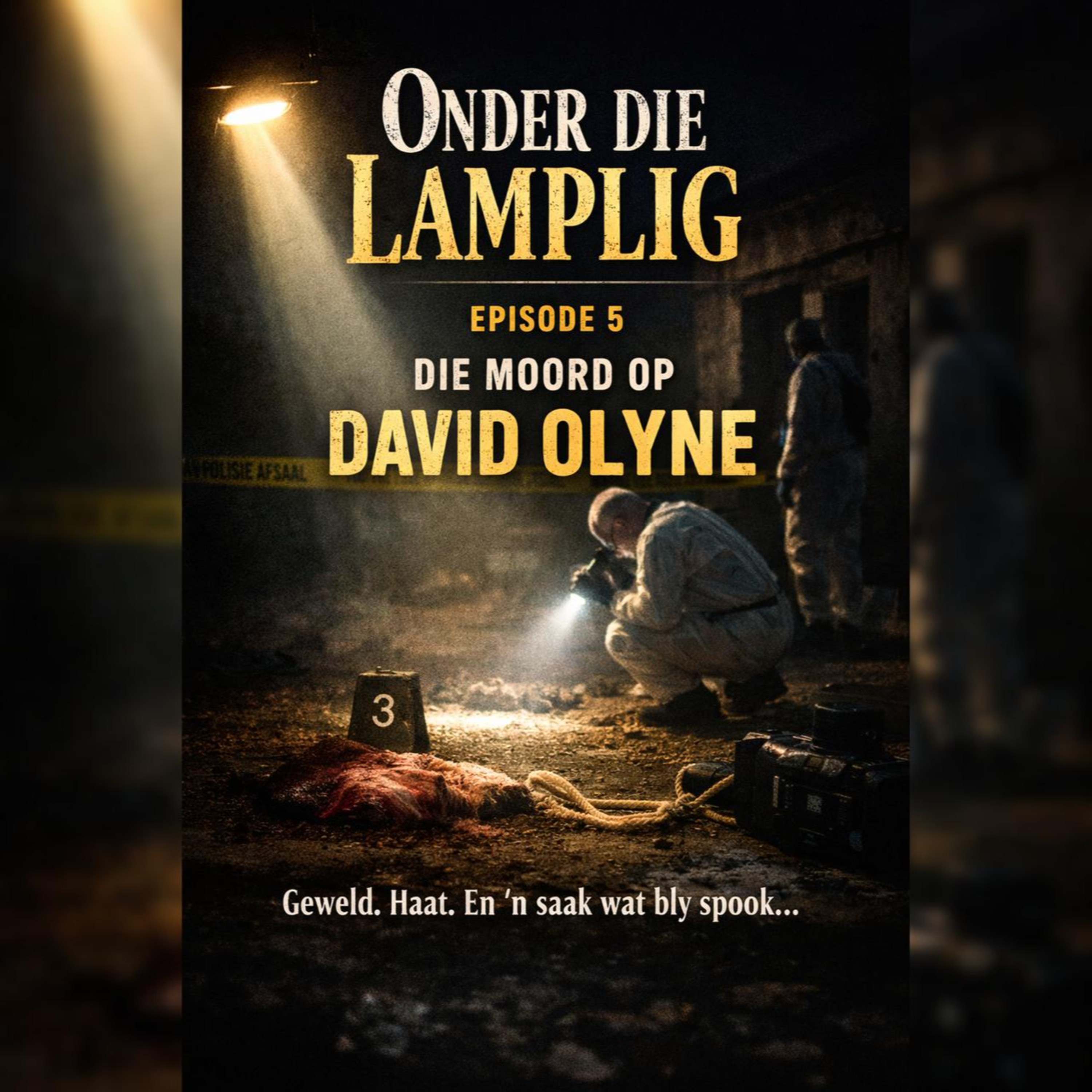 Die Moord op David Olyne | Onder die Lamplig - Ep. 5 episode artwork