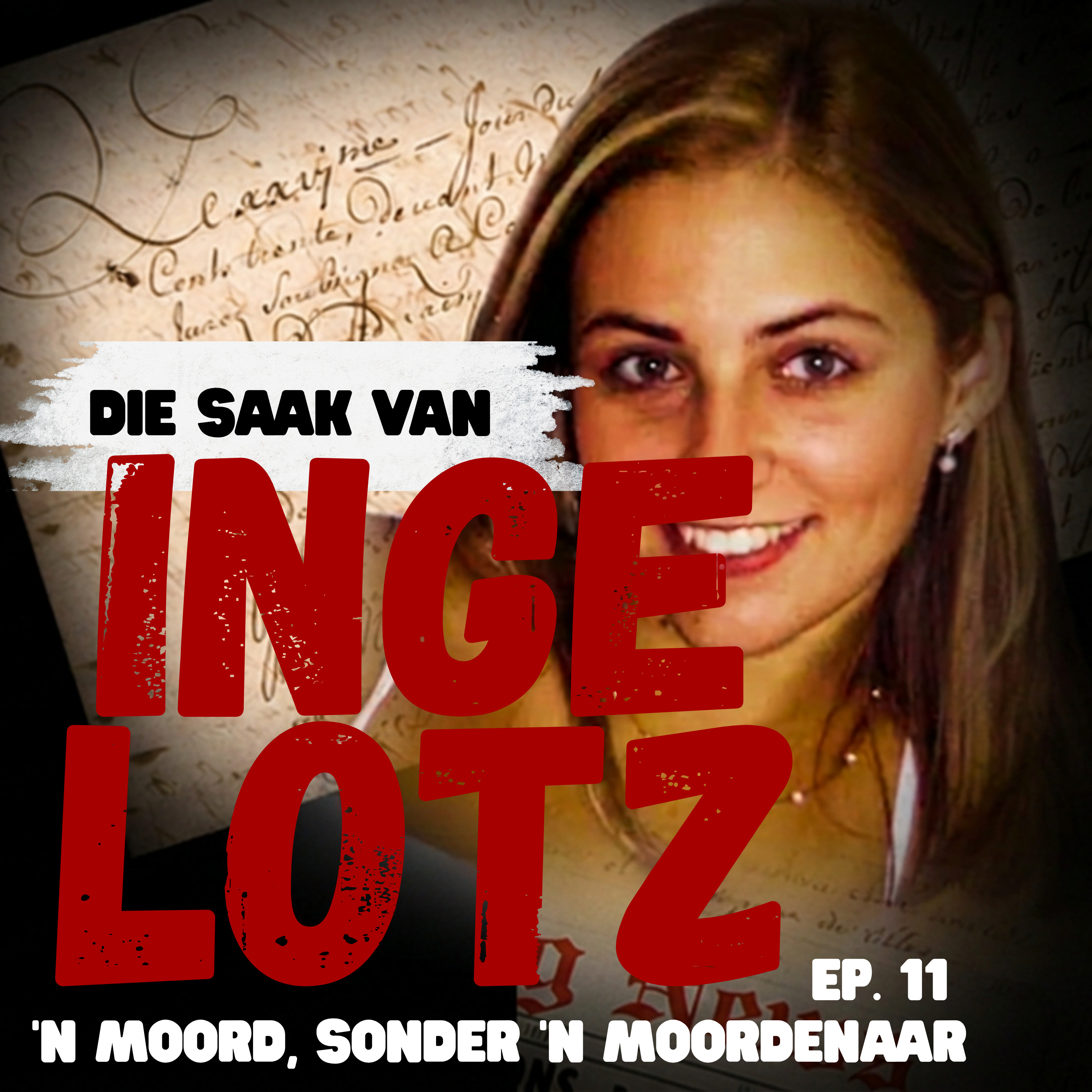 Inge Lotz - 'n Moord Sonder 'n Moordenaar | Onder die Lamplig - Ep. 11