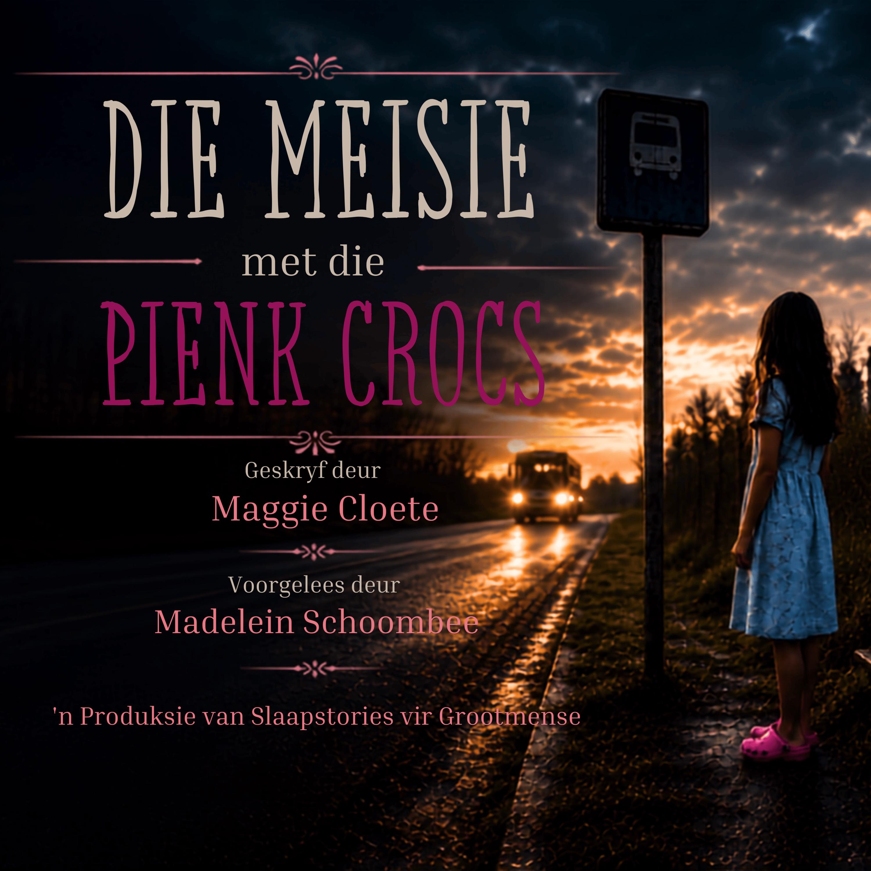 Die Meisie met die Pienk Crocs | Maggie Cloete