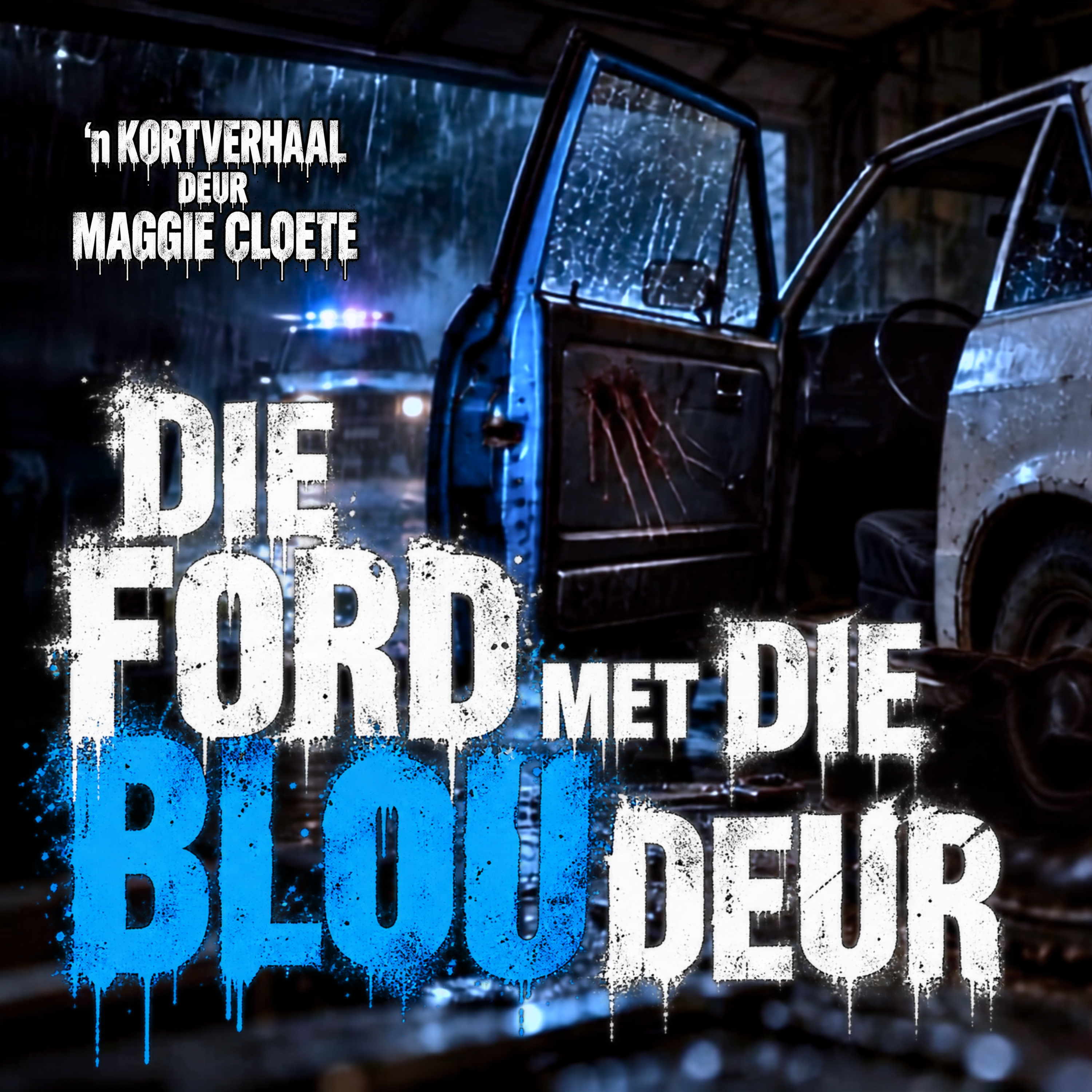 Die Ford met die Blou Deur | 'n Kort verhaal deur Maggie Cloete