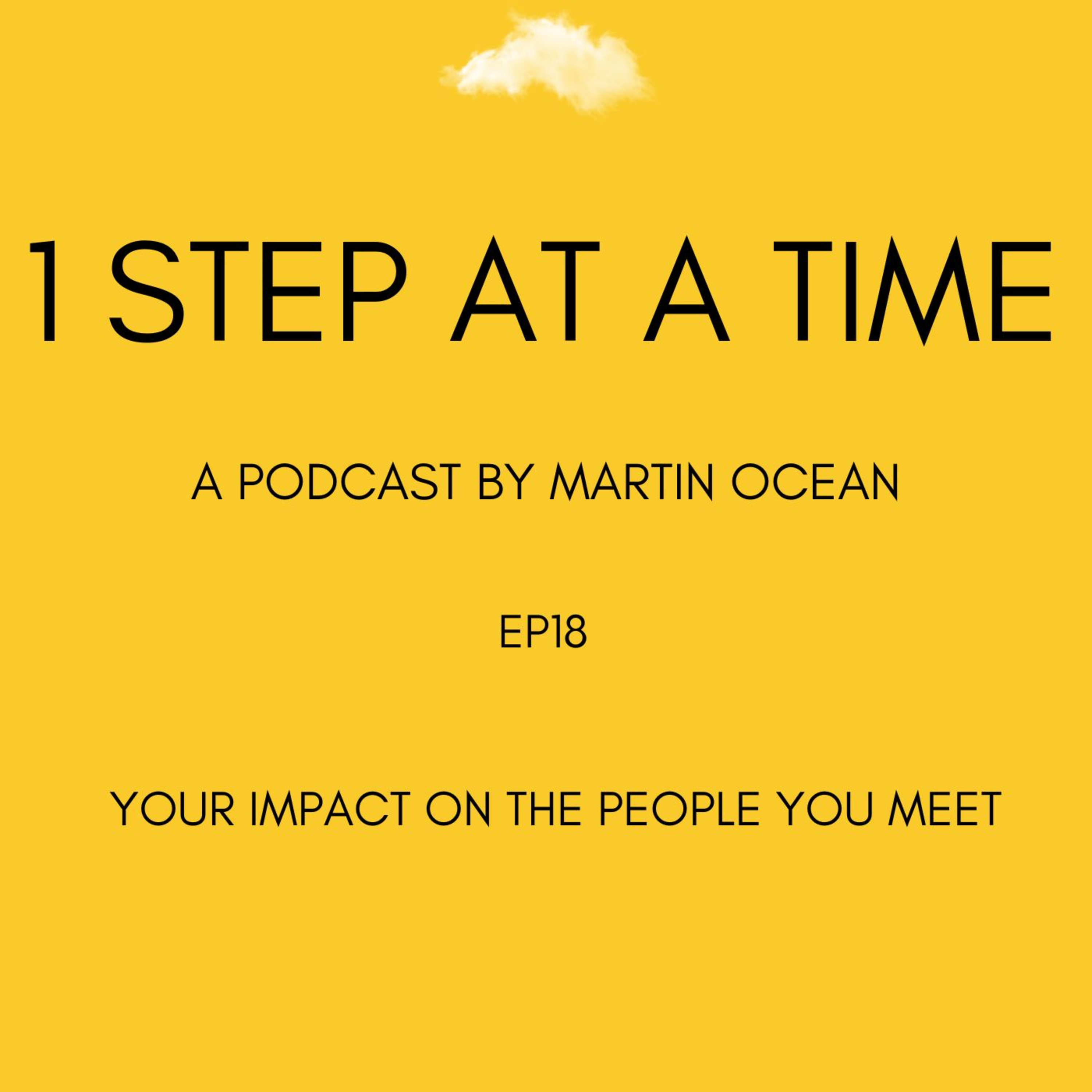 EP18- Your impact on the people you meet  episode artwork