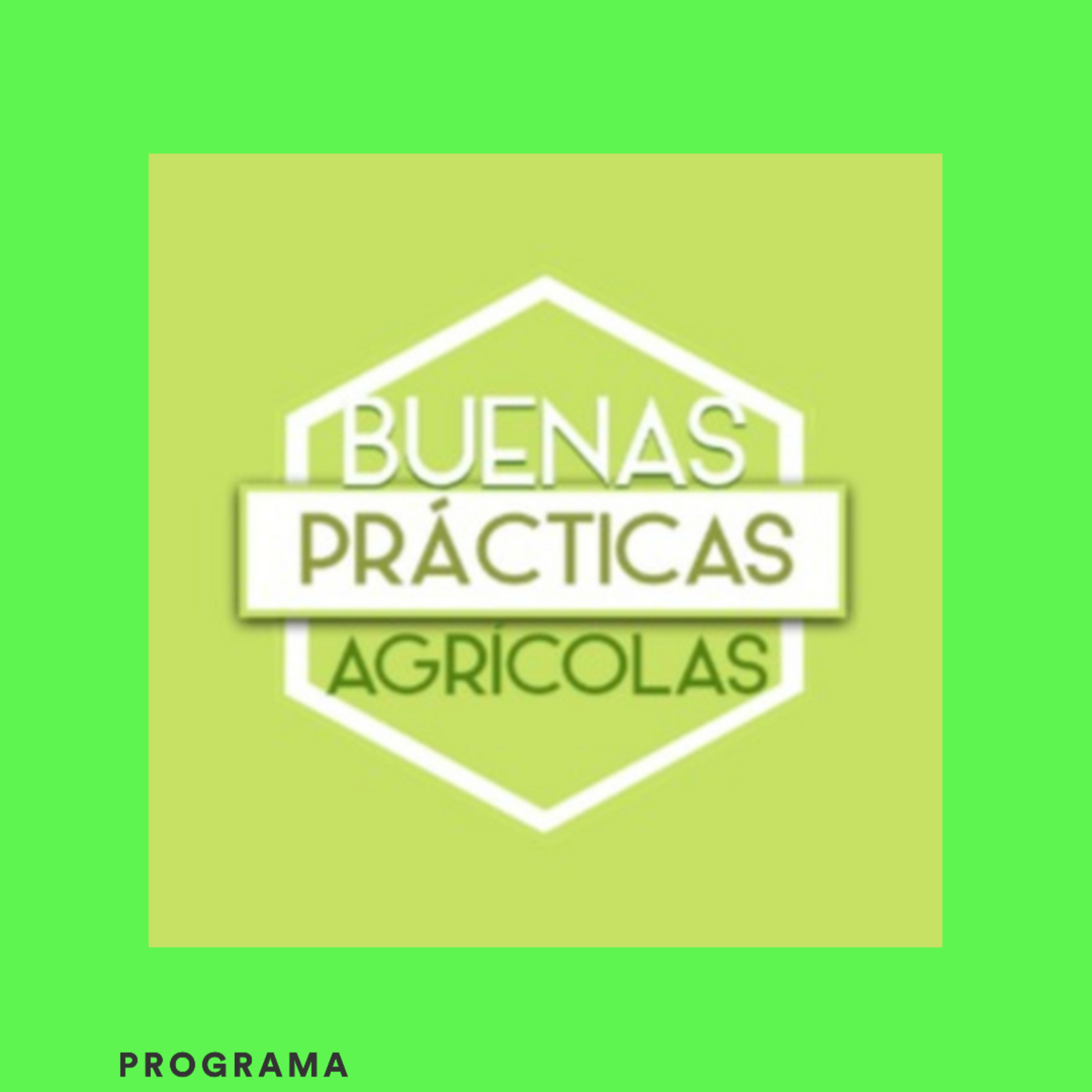 Buenas Prácticas Agrícolas