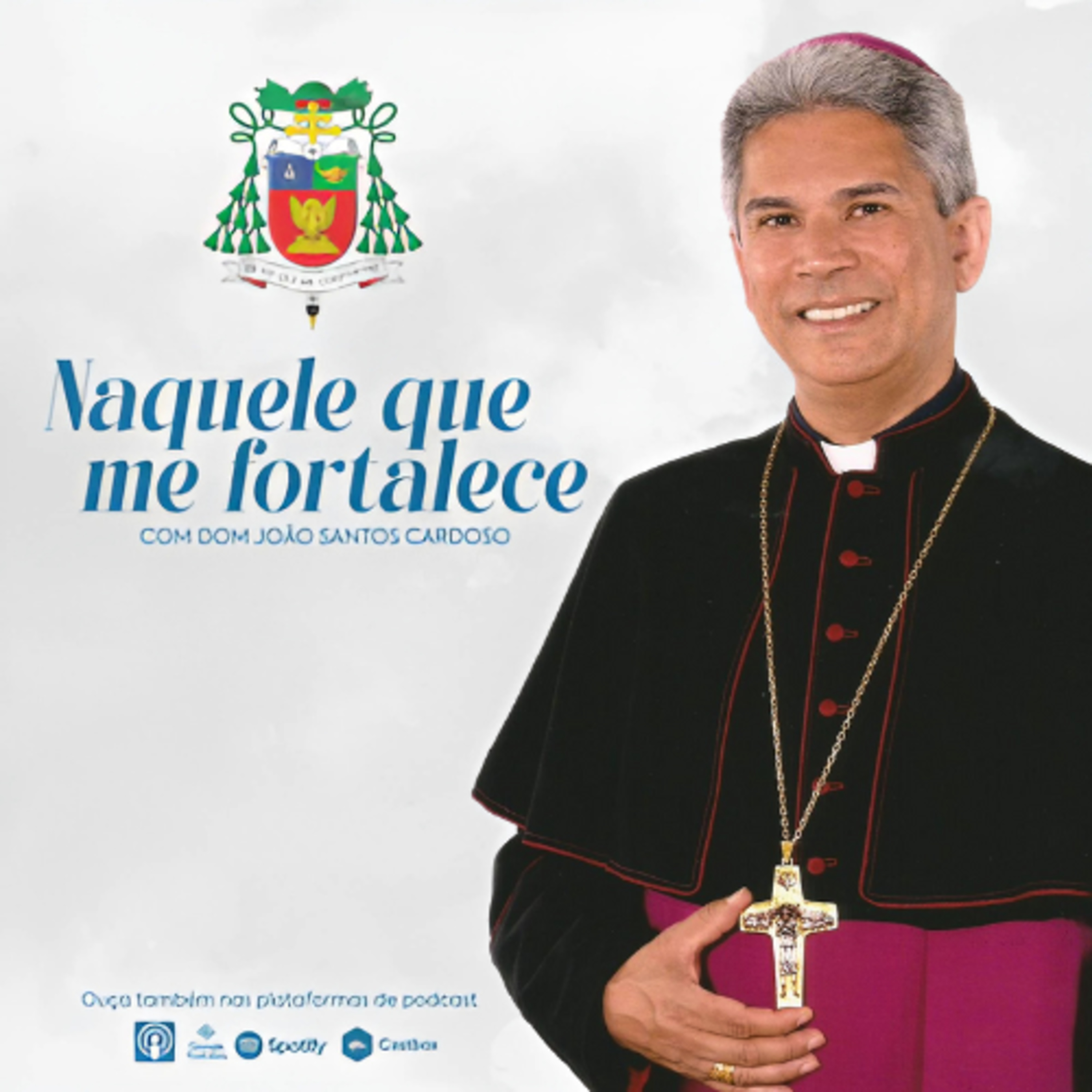 NAQUELE QUE ME FORTALECE COM DOM JOÃO CARDOSO | 05/12/2025 episode artwork