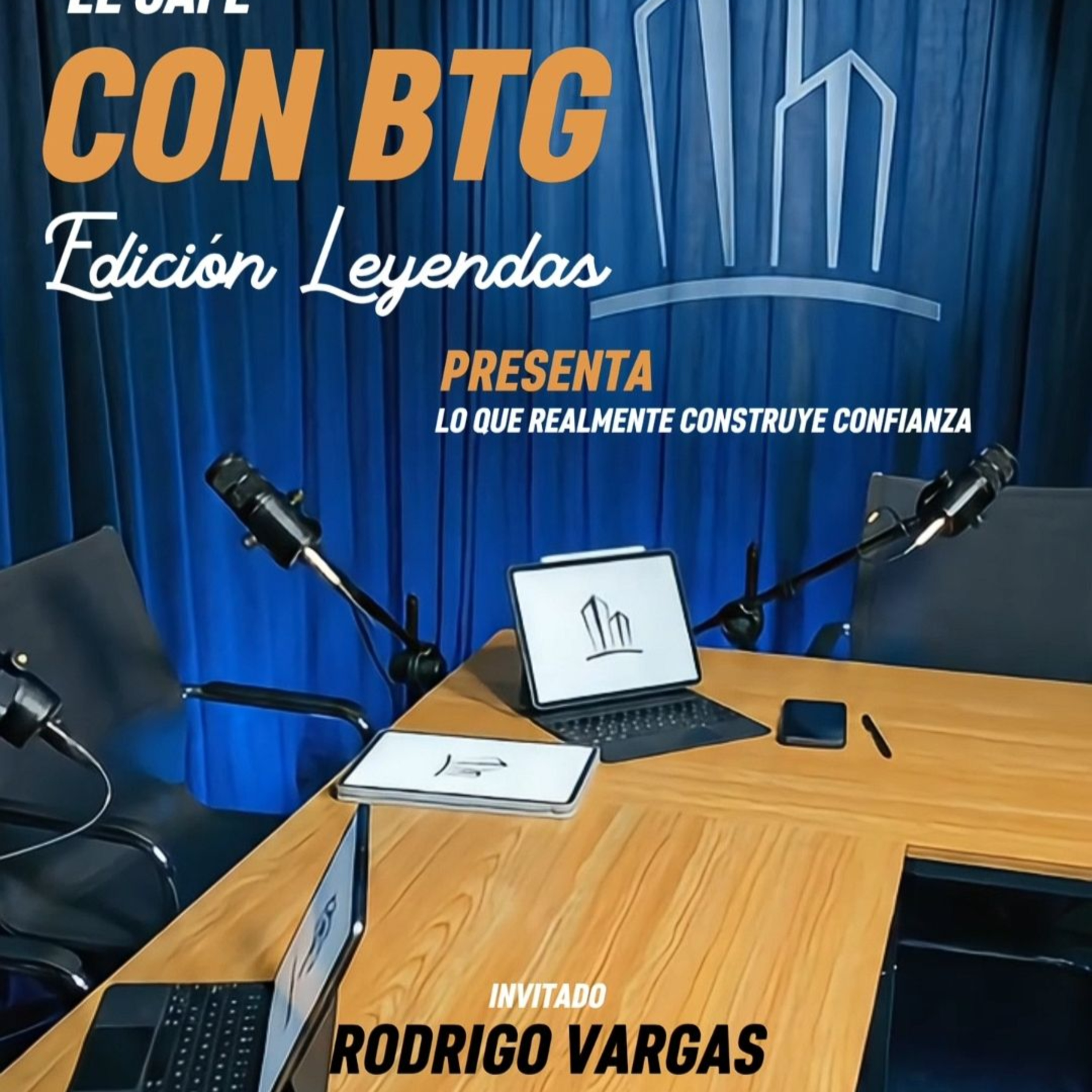 Café con BTG - edición leyendas - lo que realmente construye confianza episode artwork