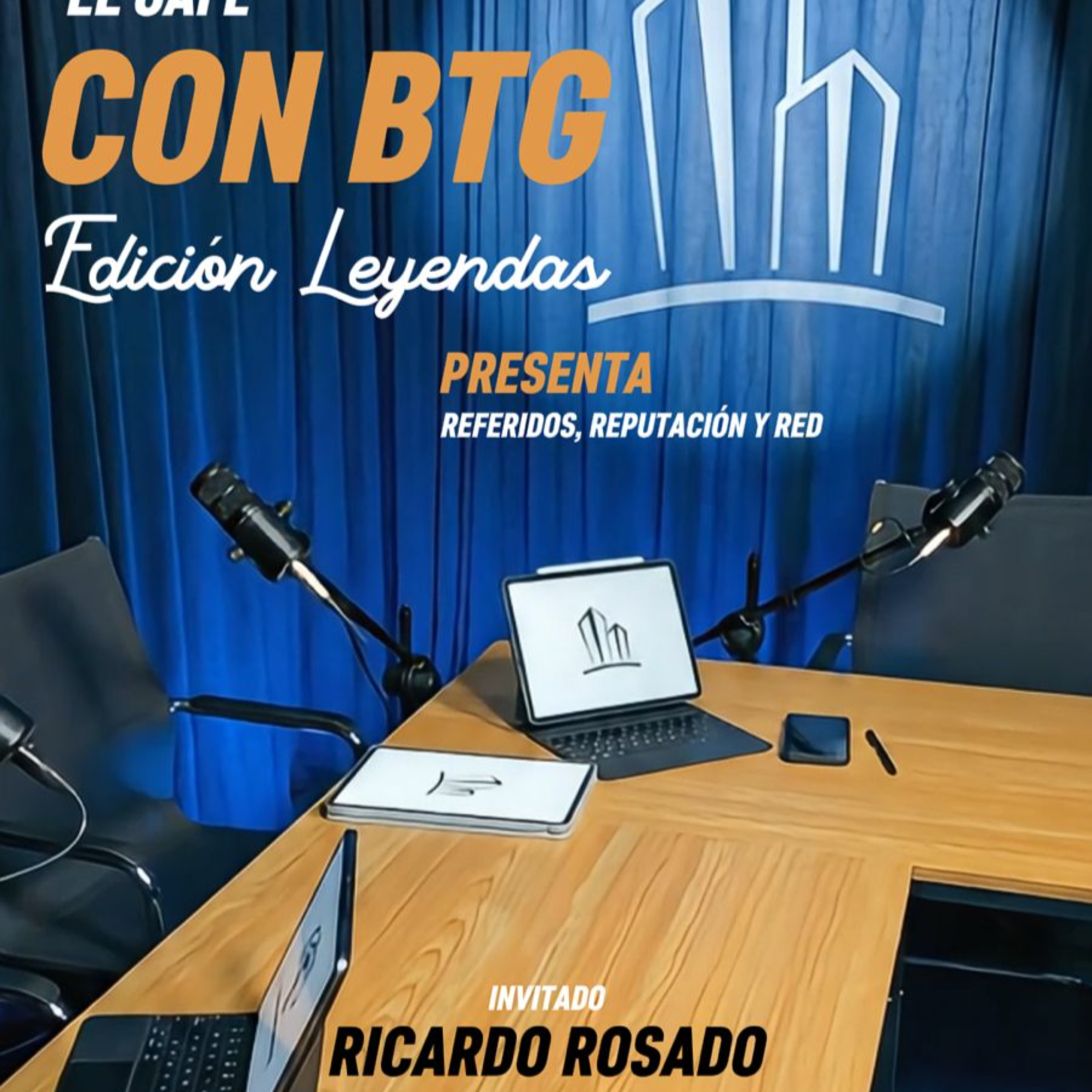 Café con BTG - Referidos, reputación y red episode artwork