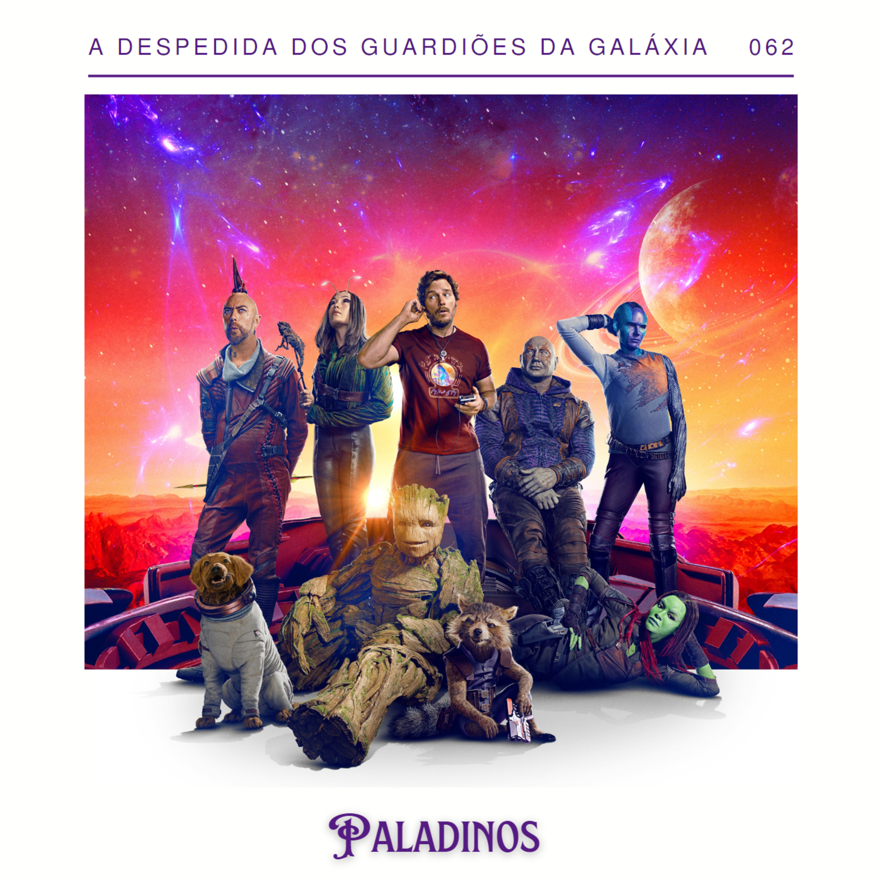 Paladinos 062 - Emocionados na despedida dos Guardiões da Galáxia episode artwork