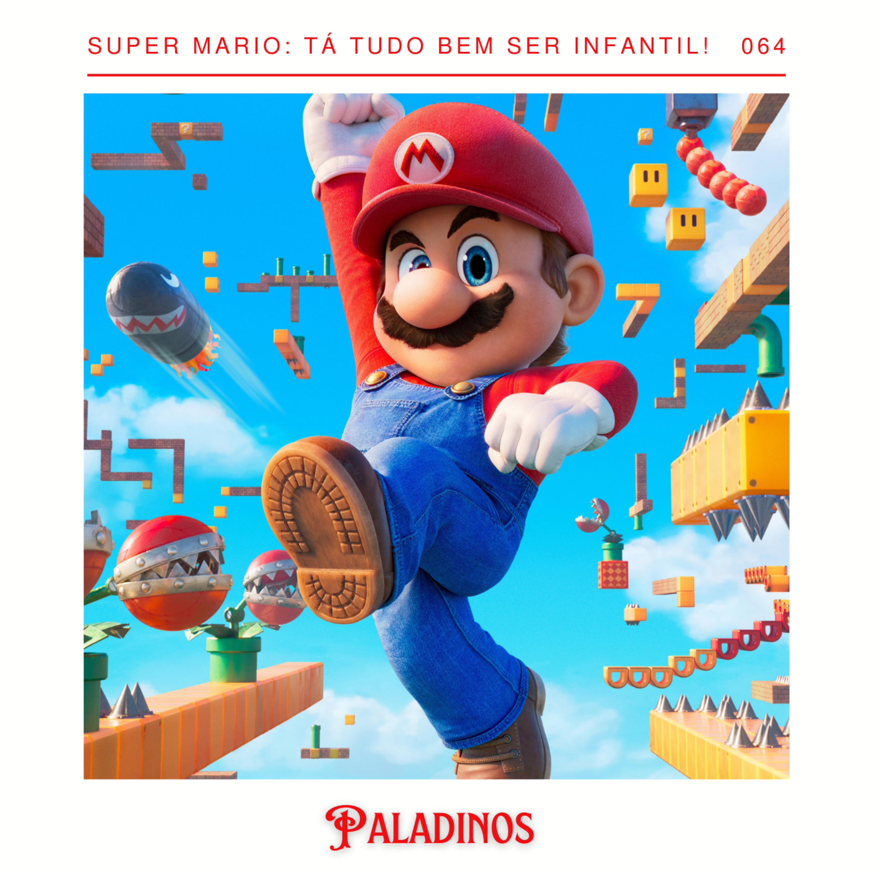 Paladinos 064 - Super Mario Bros: Tá tudo bem ser infantil! episode artwork