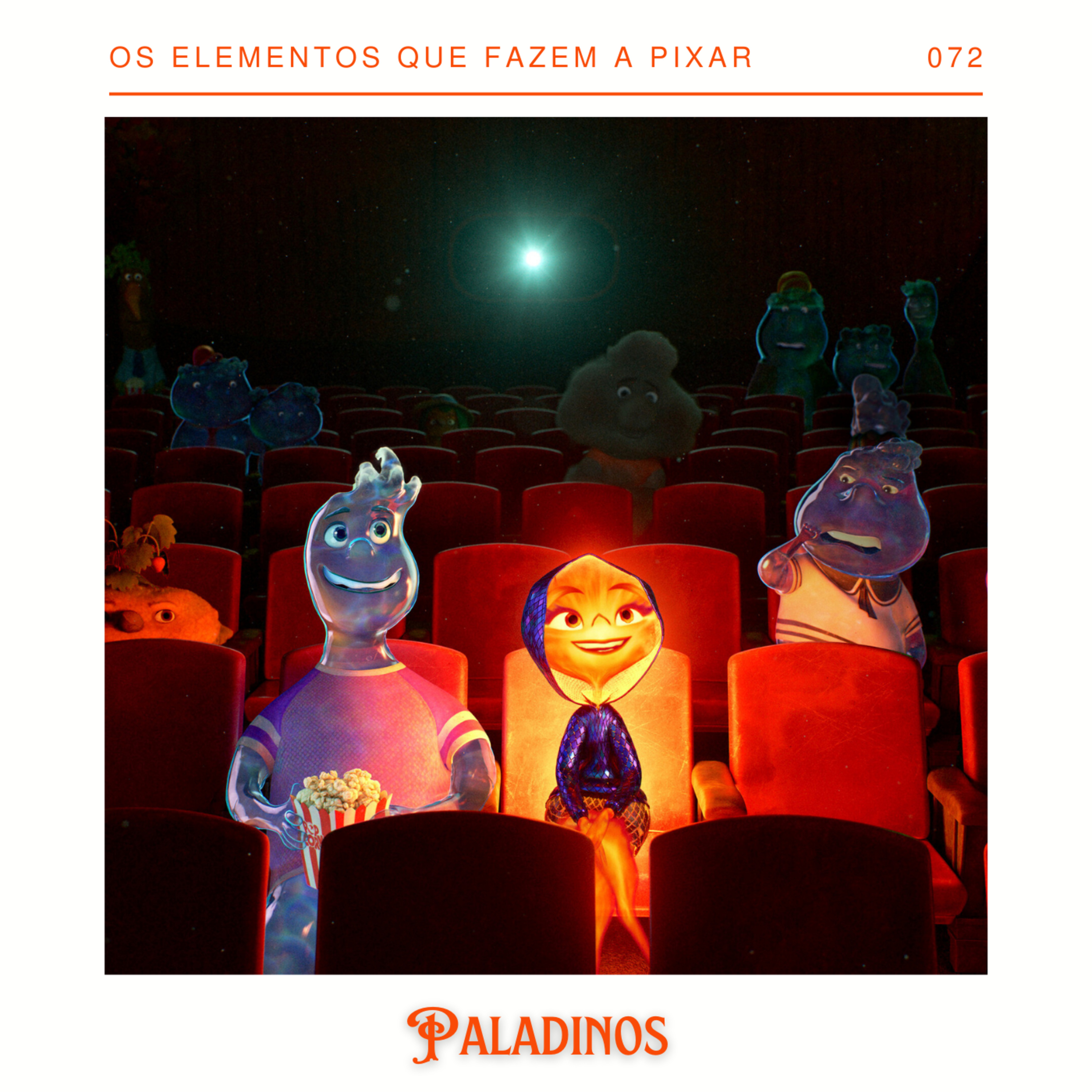 Paladinos 072 - Os Elementos que fazem a Pixar ser Pixar episode artwork