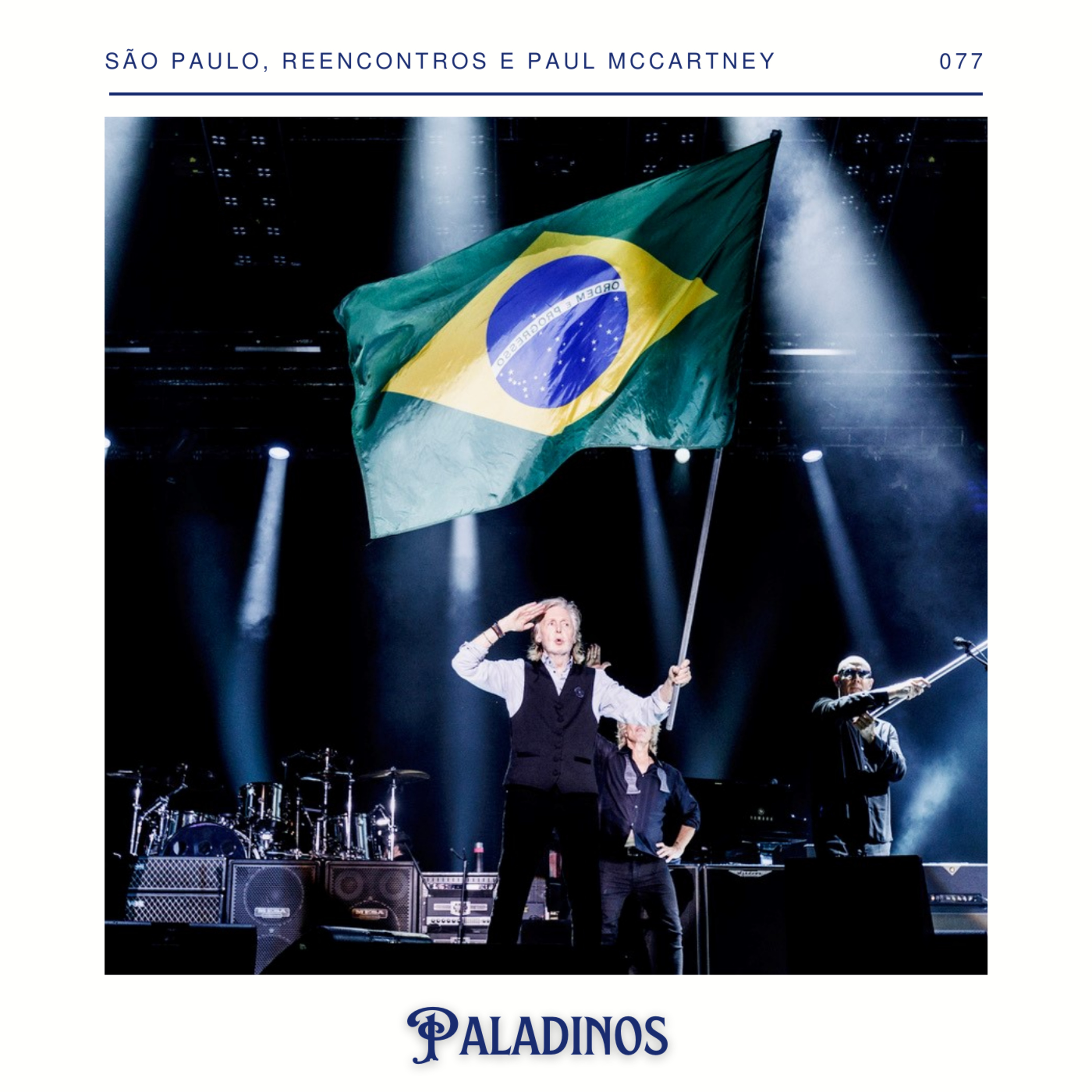 Paladinos 077 - São Paulo, reencontros e Paul McCartney episode artwork