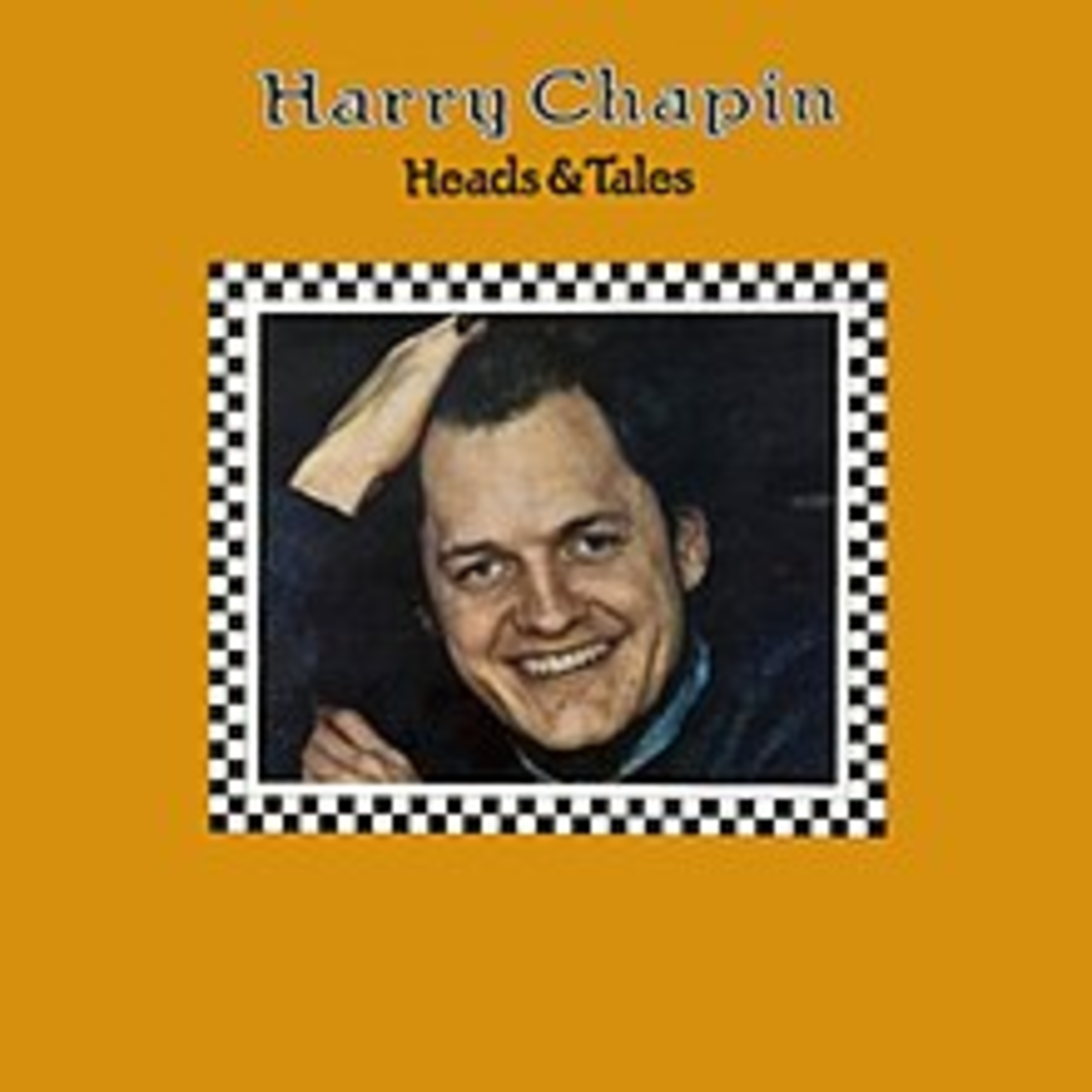 Harry Chapin - Heads & Tales