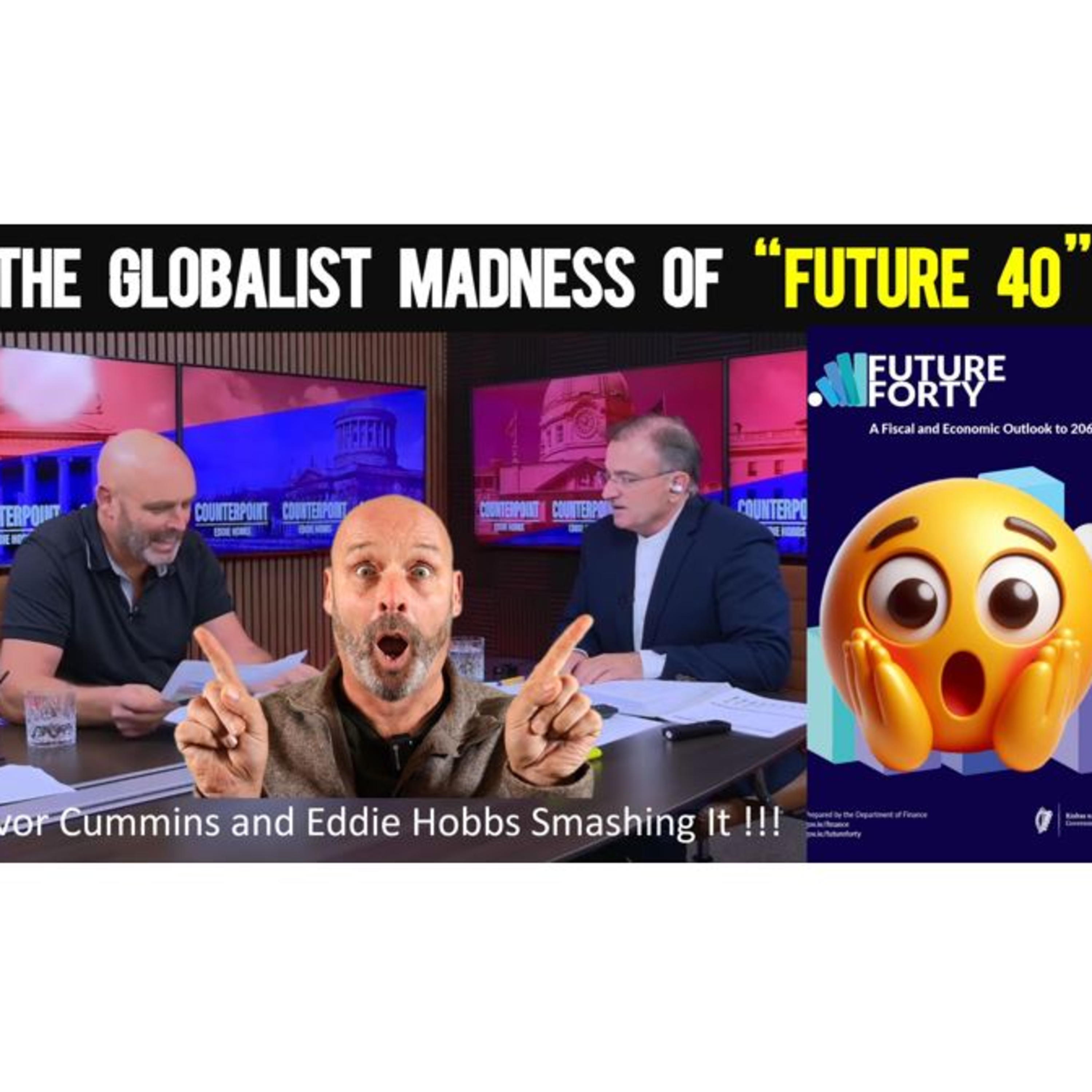 269: "FUTURE 40" - The Horrific Government Plans for Our Children - on Eddie Hobbs Counterpoint!