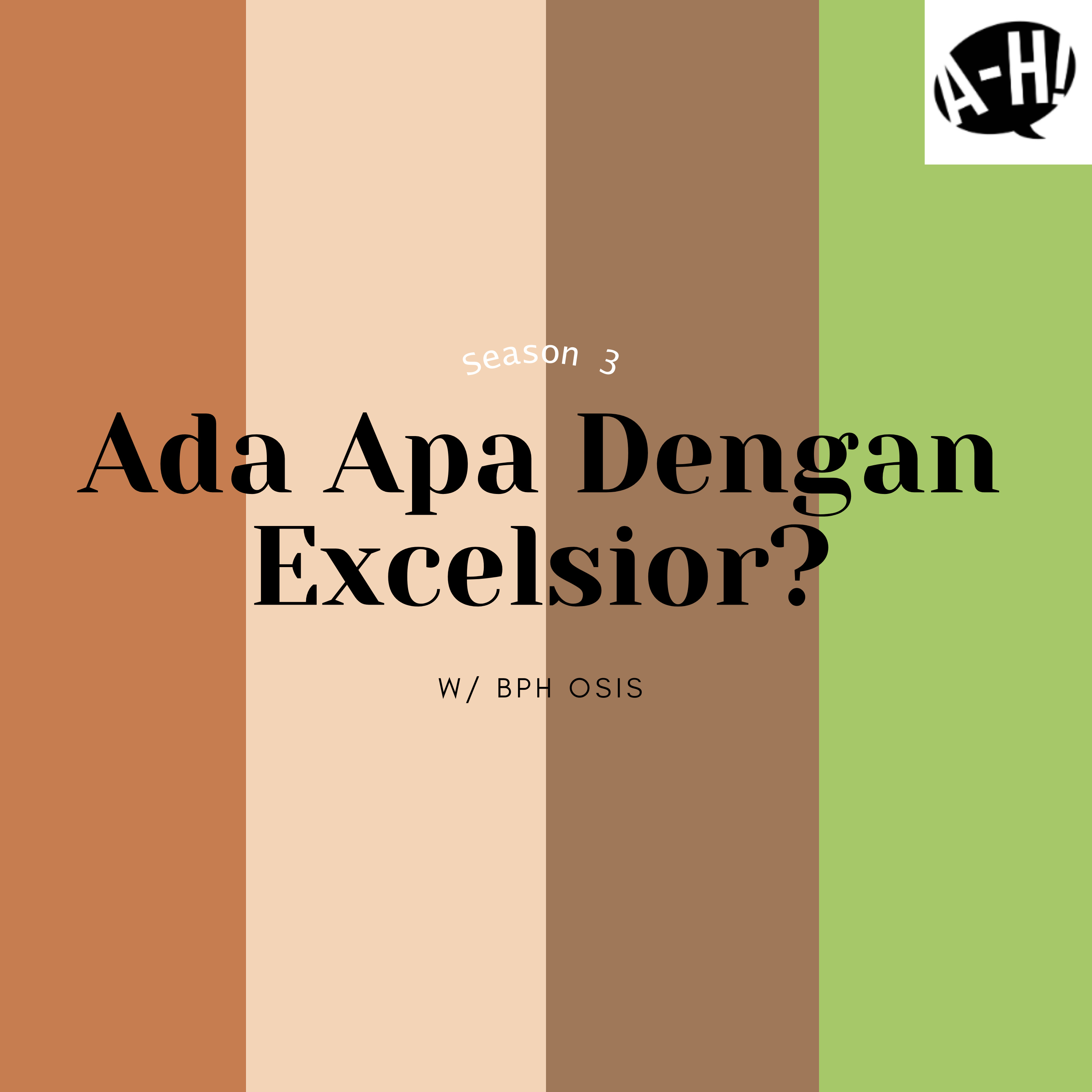 Ada Apa Dengan Excelsior? 3
