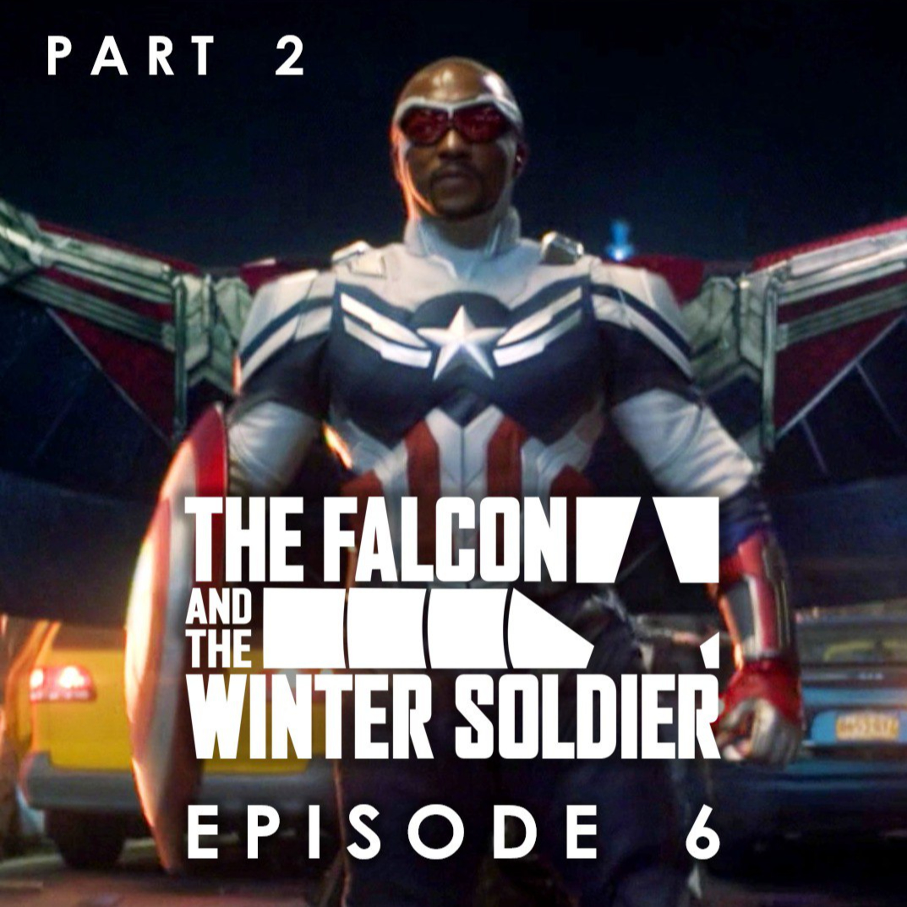 Episode 19 - Falcon and the Winter Soldier #6 (Part 2) episode artwork