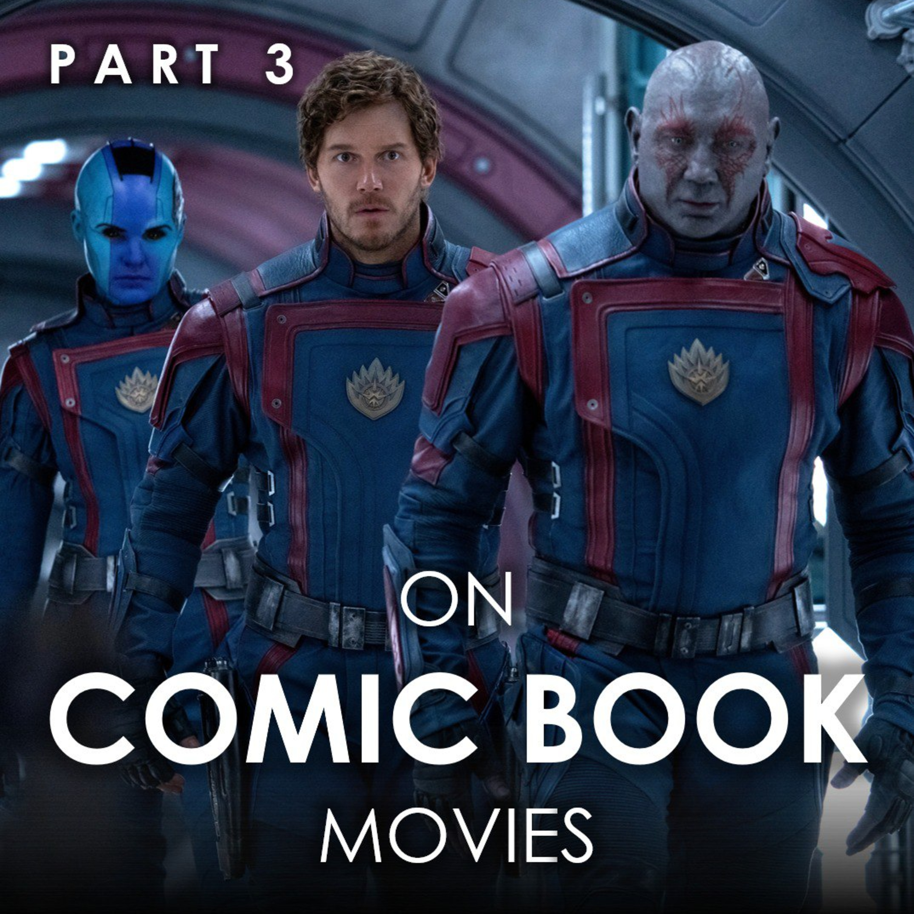 Episode 16 - On Comic Book Films... (Part 3) episode artwork