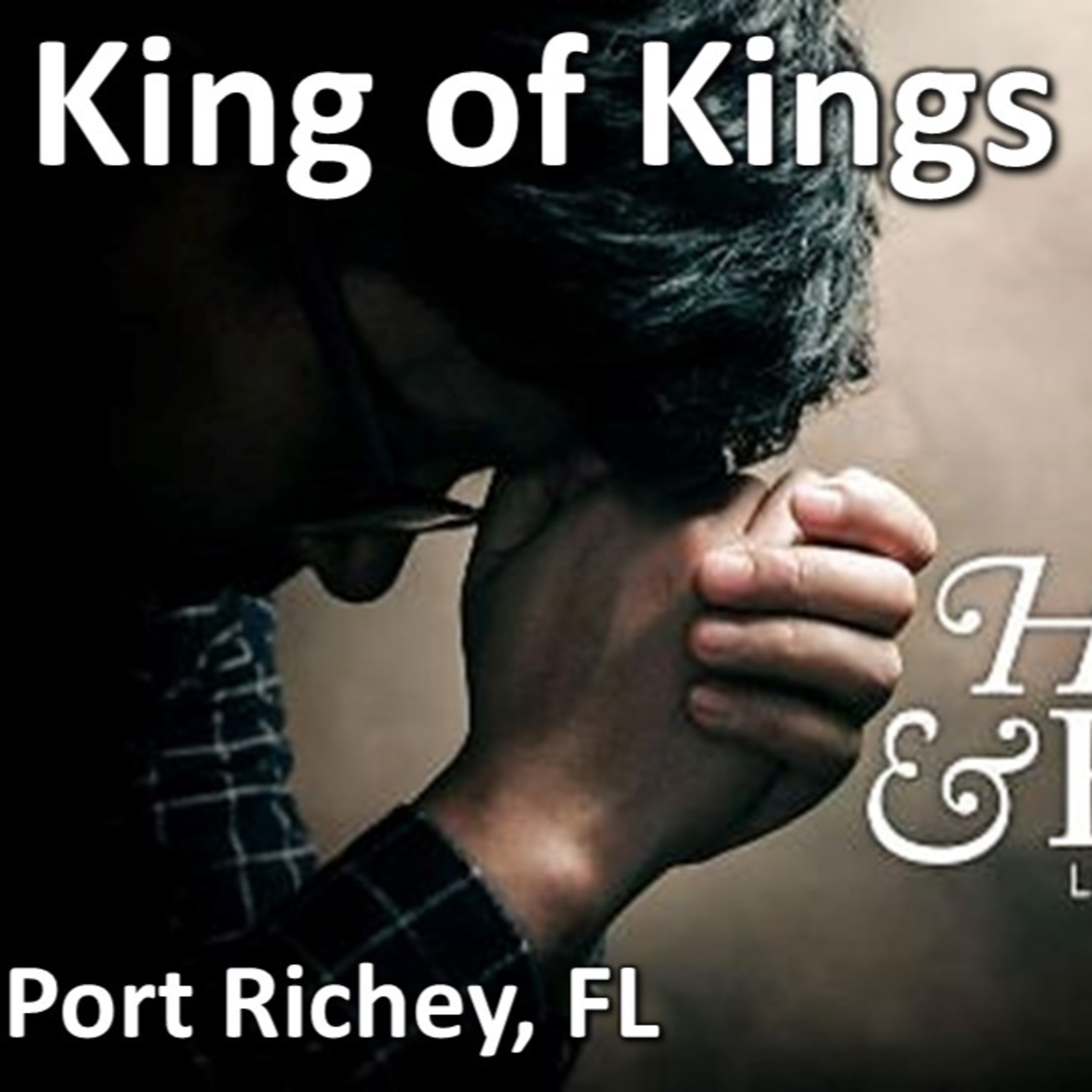 King of Kings Worship Podcast - August 31, 2025
