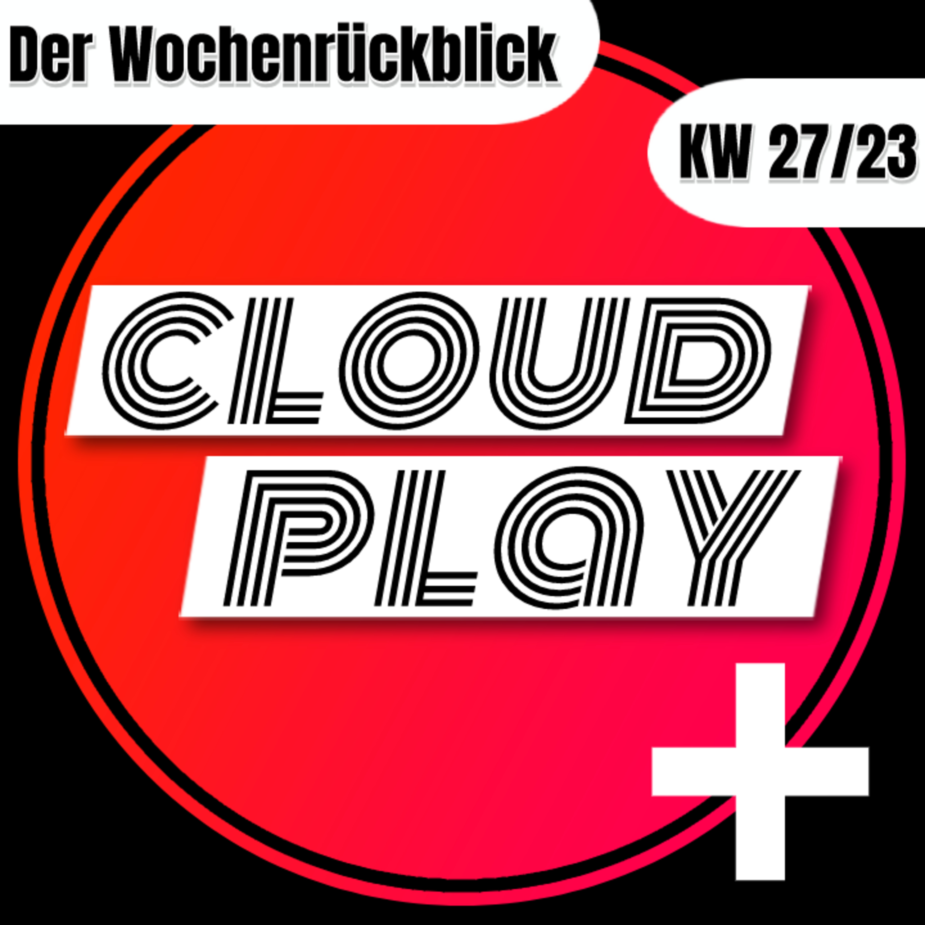 Der Wochenrückblick KW 27 2023 - mit Cheeky und dem Captain episode artwork