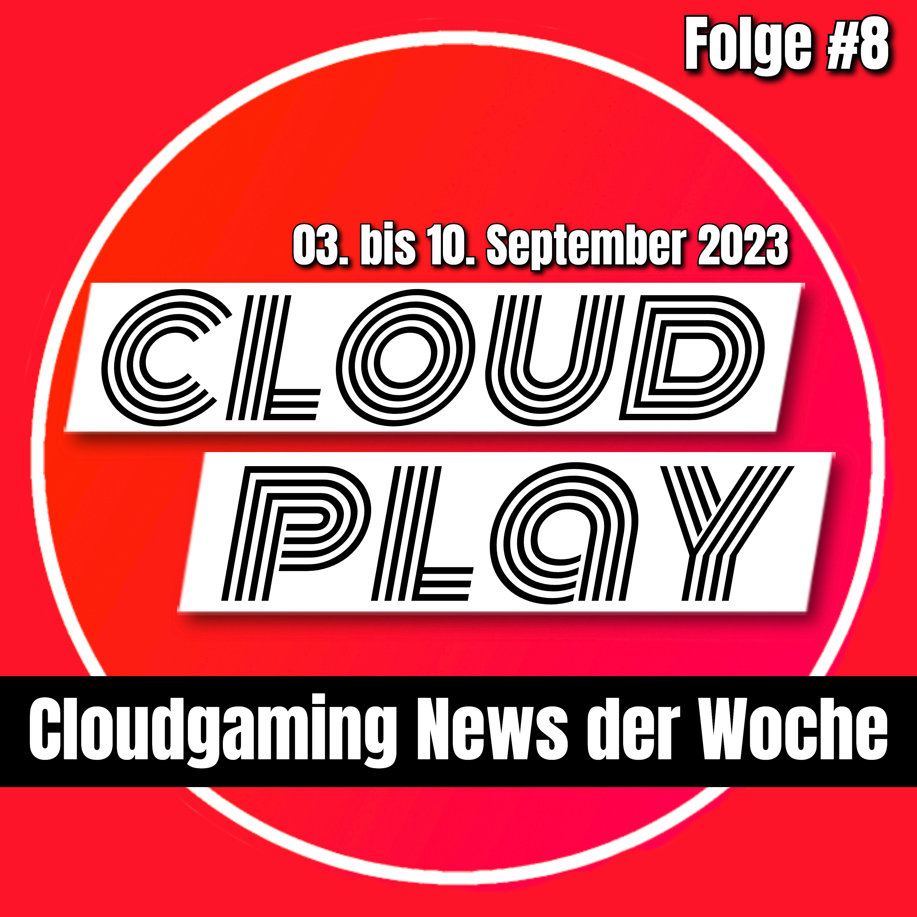 Games Games Gamepass, Samsung Gaming Hub Update, News Roundup - Die Cloudgaming News #8 episode artwork