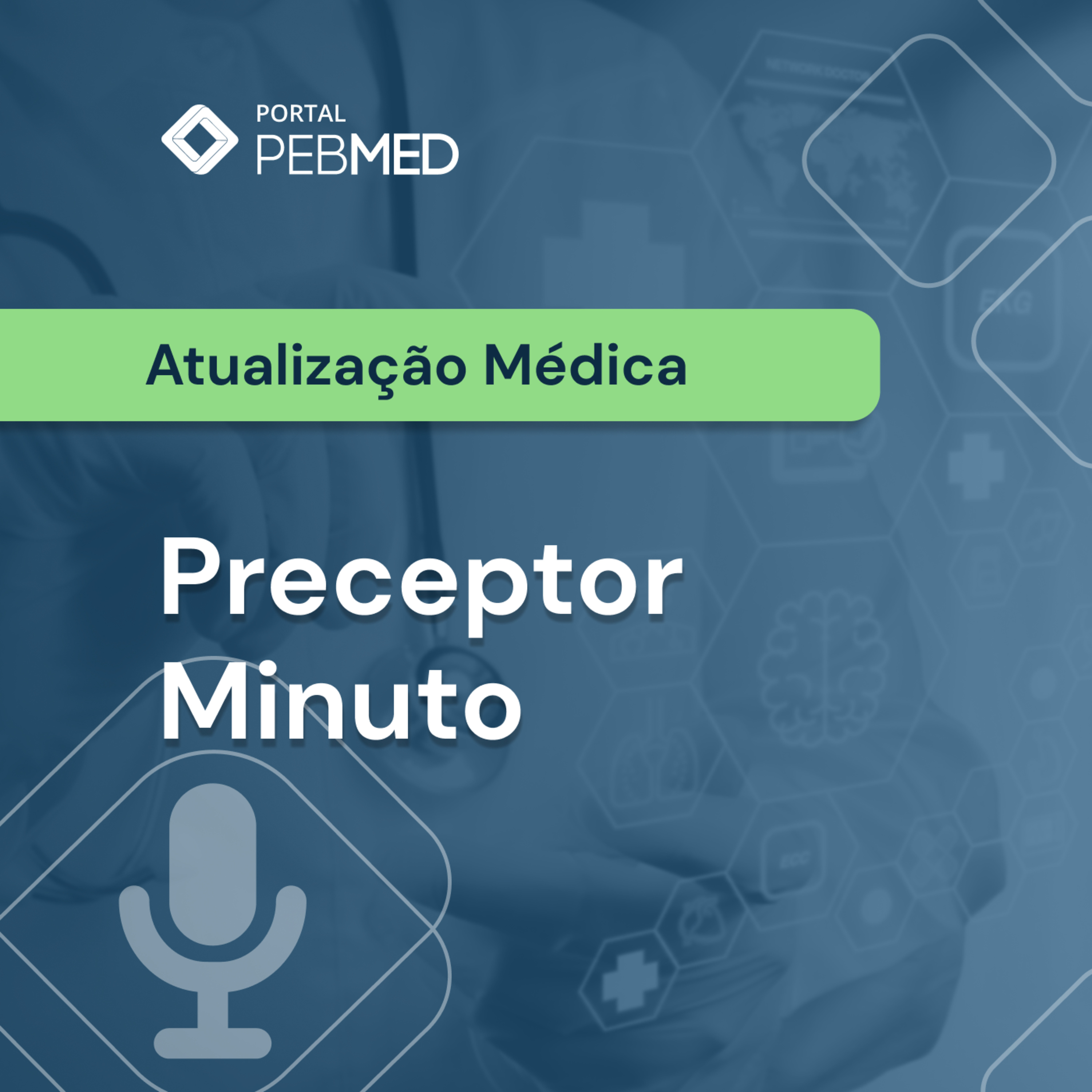 Preceptor minuto - Como discutir um caso clínico com o residente ou acadêmico episode artwork