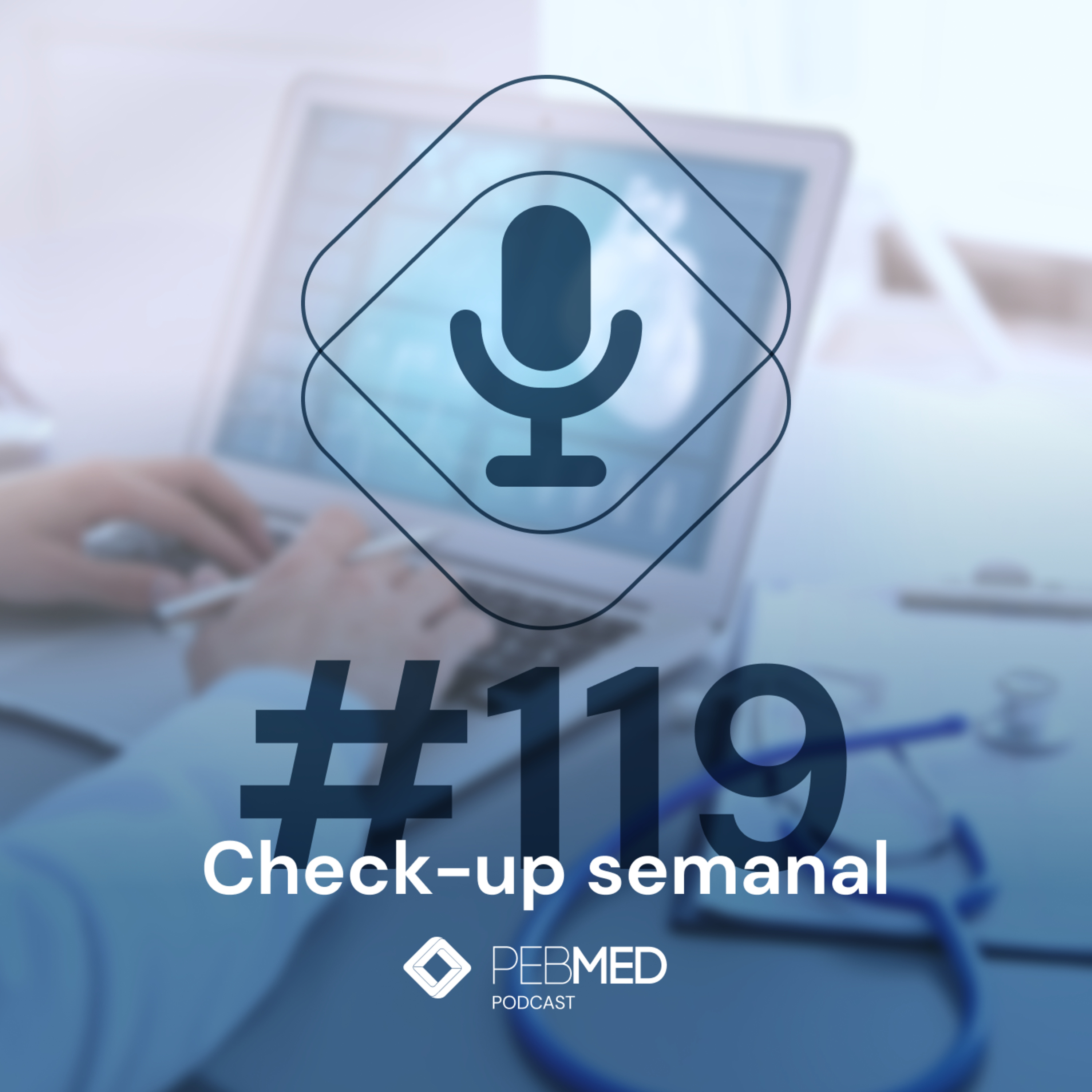 Check-up Semanal: Cobertura ADA 2023, celulite orbitária, reposição hormonal na menopausa e muito mais! episode artwork