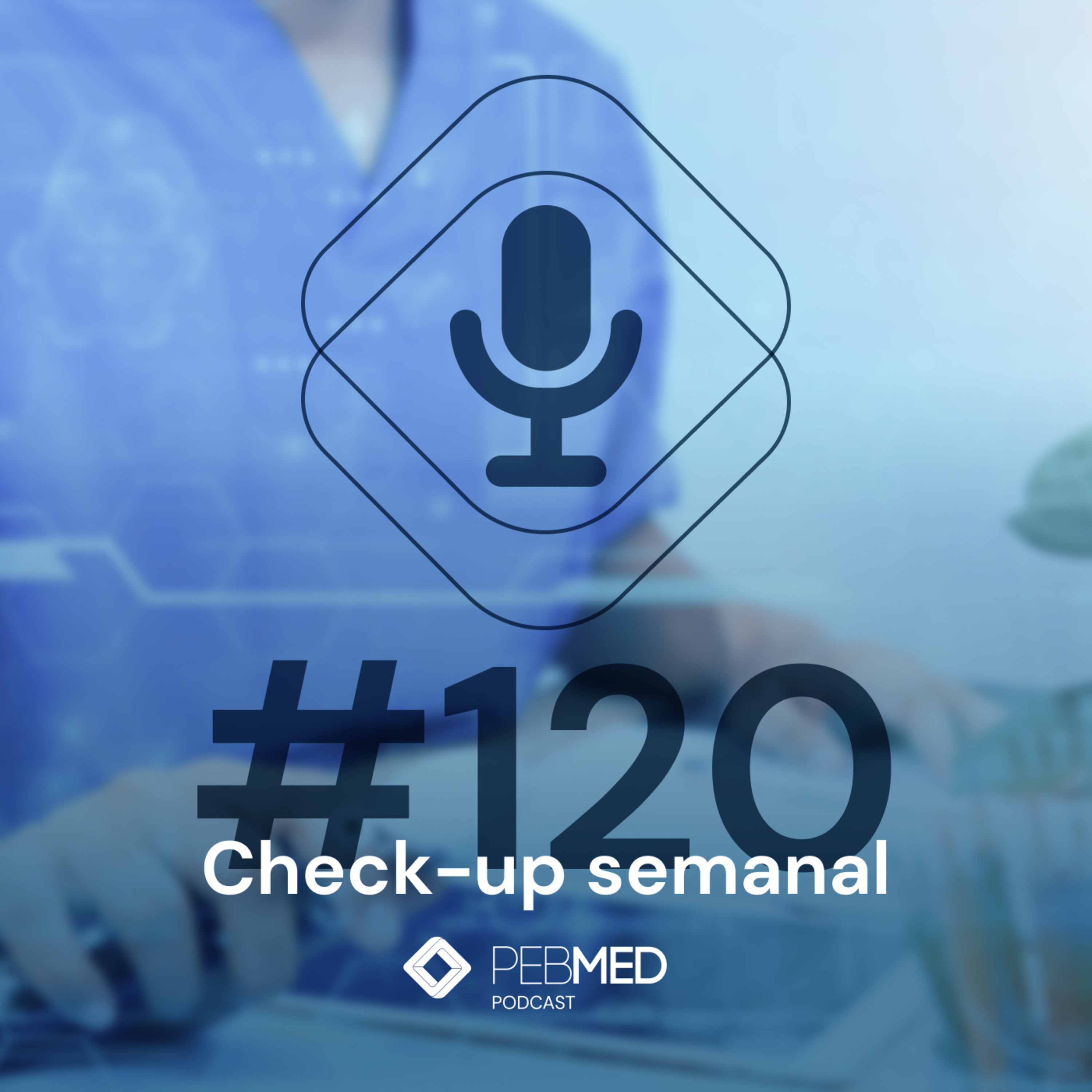 Check-up Semanal: Controle de PA no AVC; origem e prognóstico de metástases ósseas e muito mais episode artwork