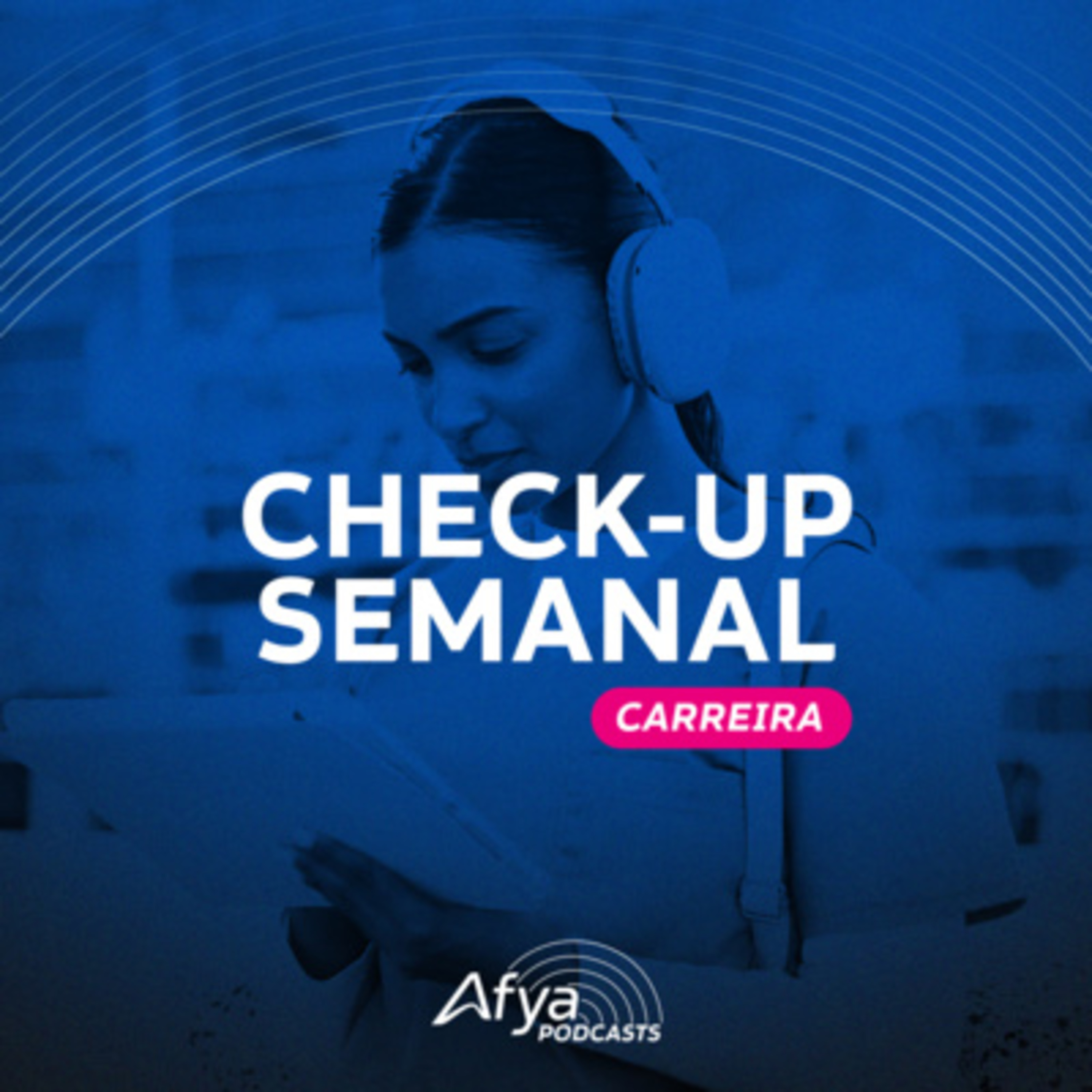 Check-up Semanal #Carreira: ética, comunicação e presença profissional na prática médica episode artwork