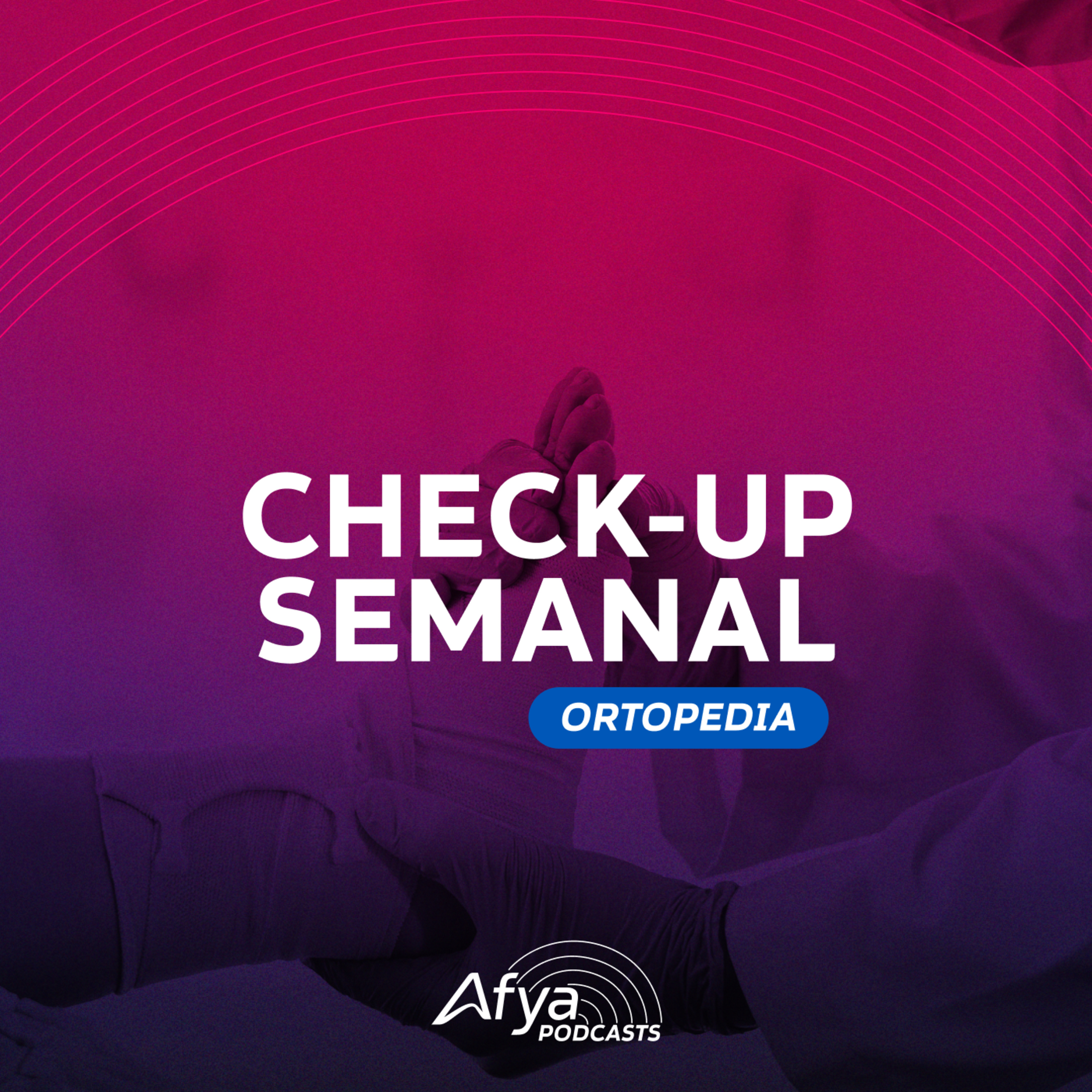 Check-up Semanal #Ortopedia: artroplastia, escafoide, dor lombar, infecção e tendão de Aquiles