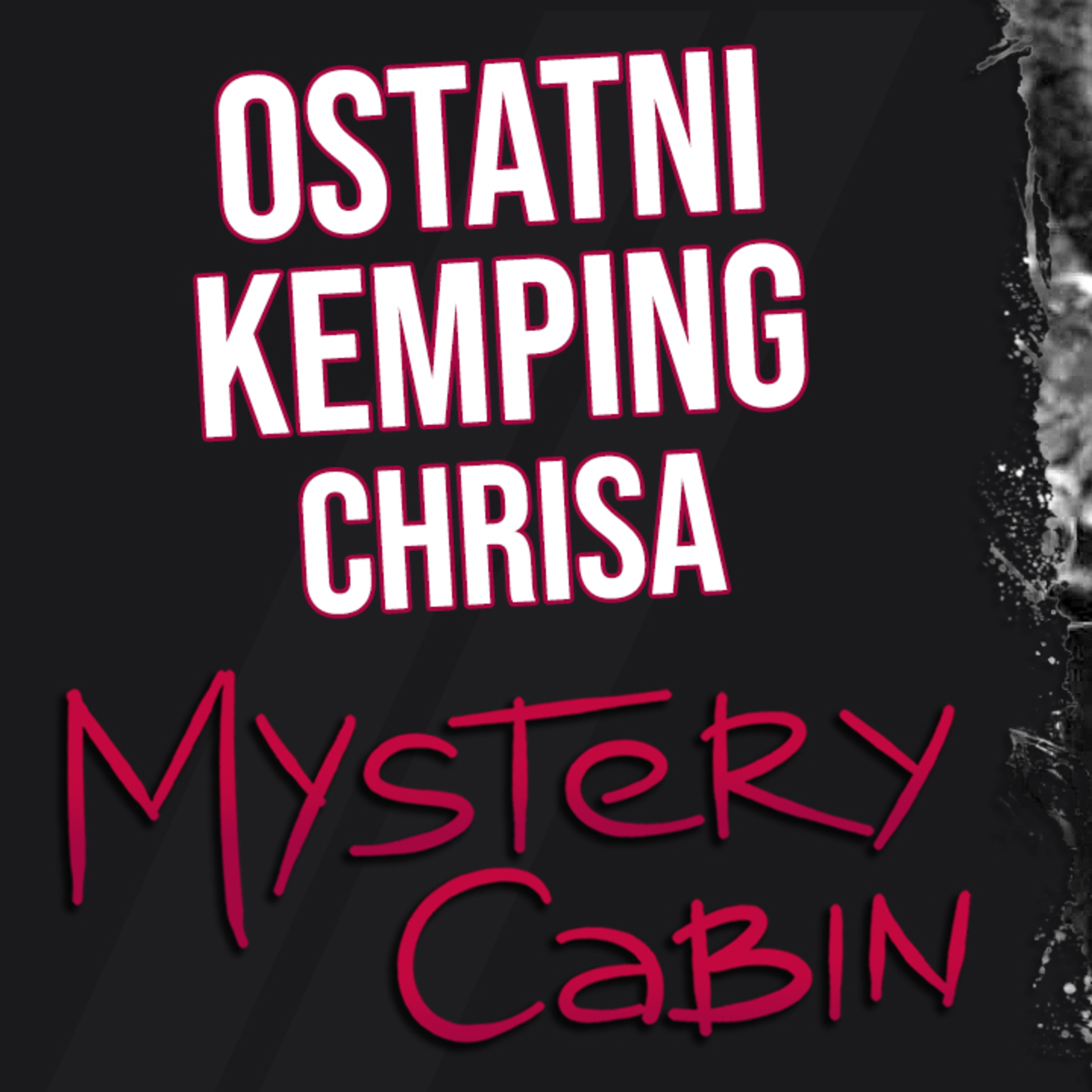 Christopher MacCallum - ostatni kemping - Mystery Cabin