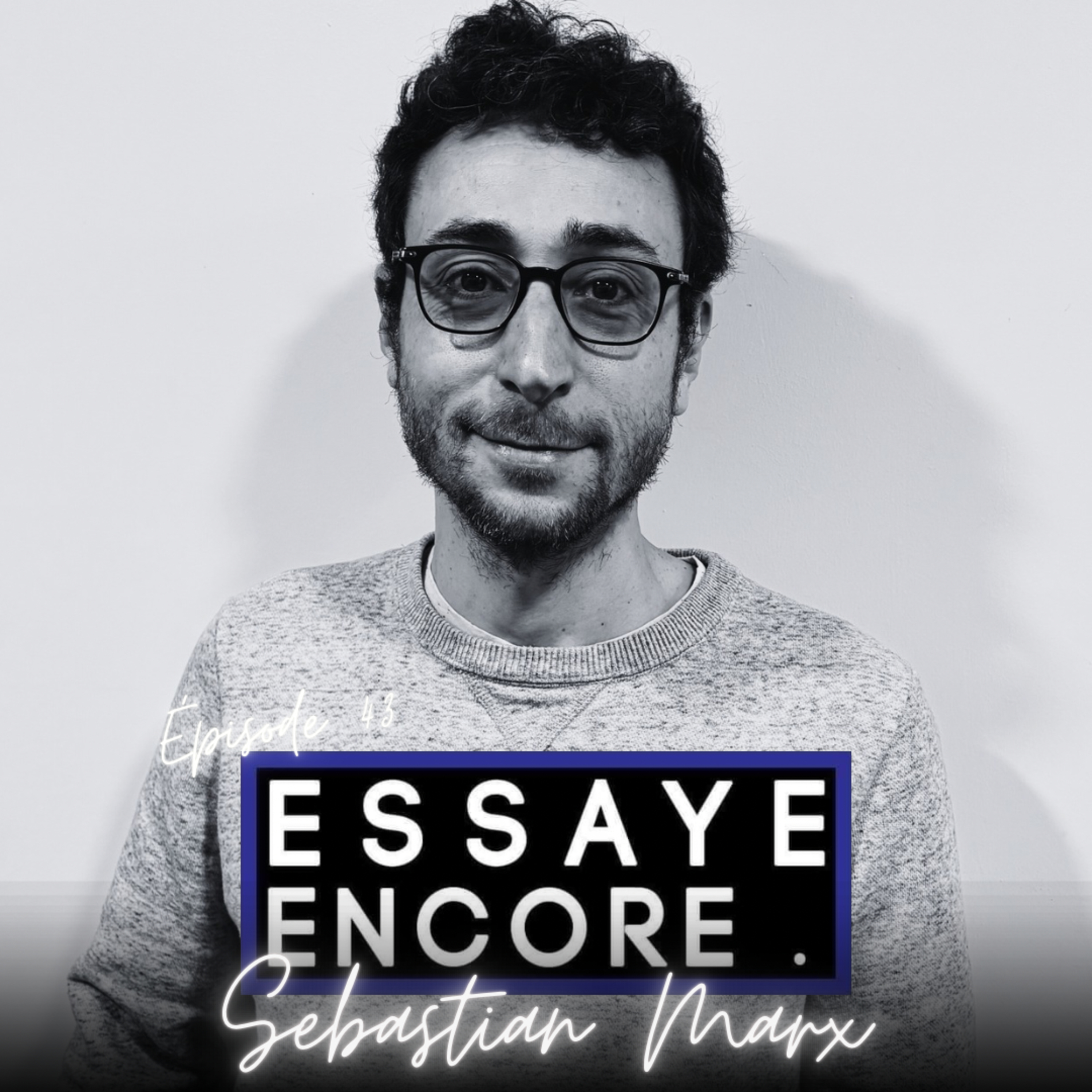 #43 - Sebastian Marx : humoriste et étranger