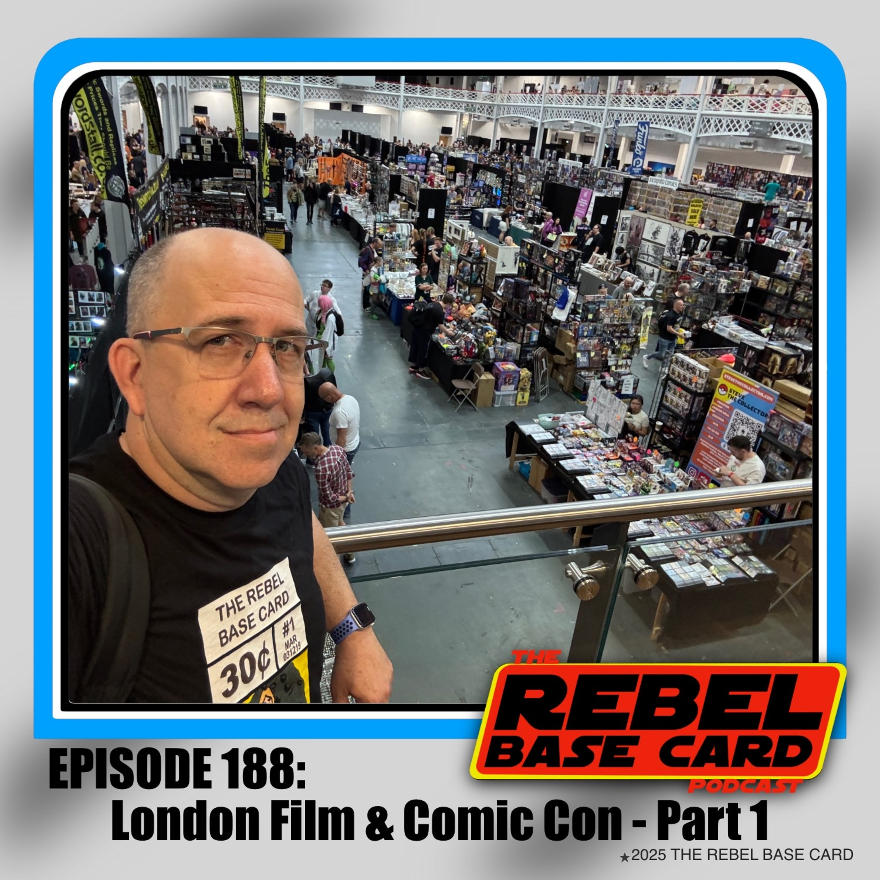 #188: London Film & Comic Con - Part 1