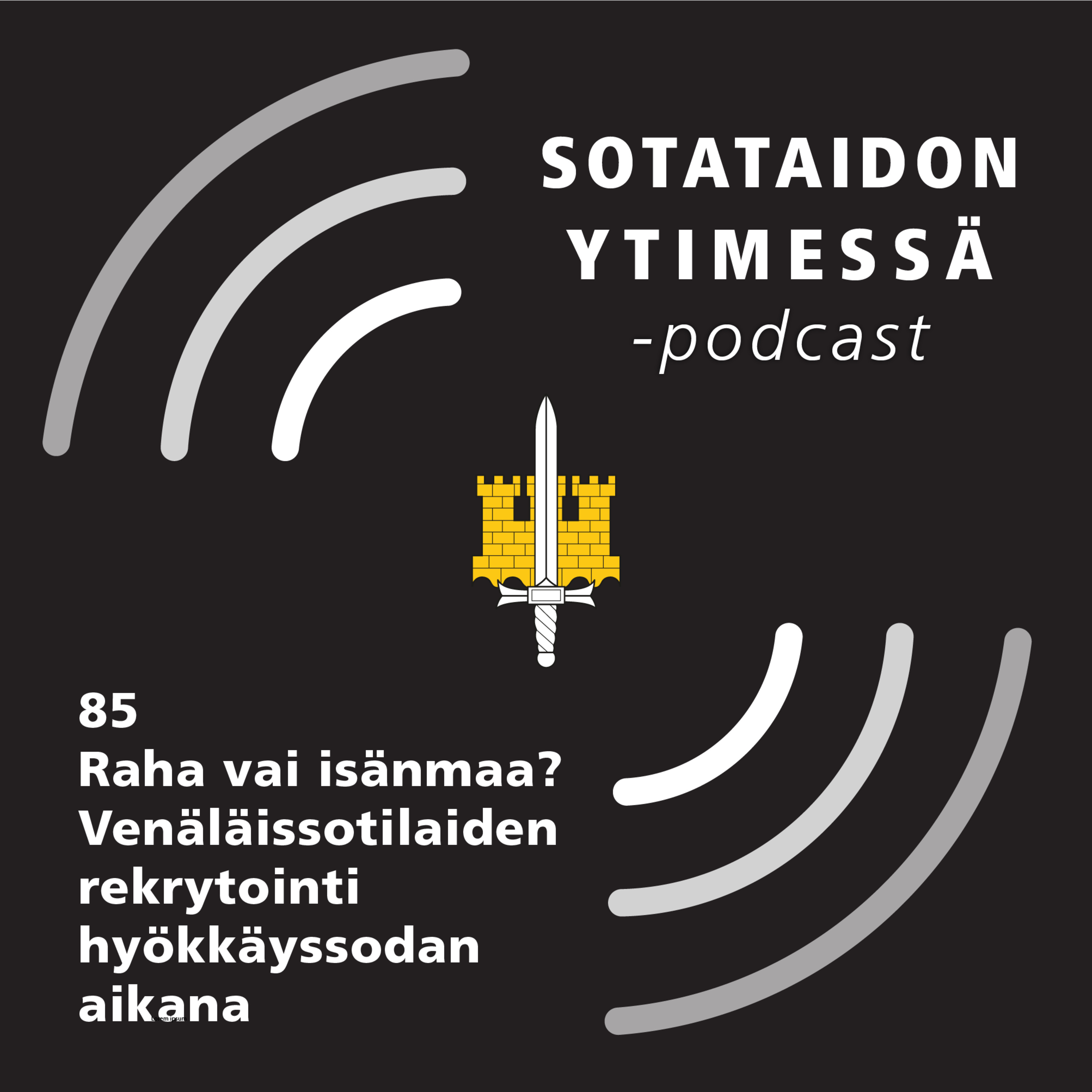 85 Raha vai isänmaa? Venäläissotilaiden rekrytointi hyökkäyssodan aikana