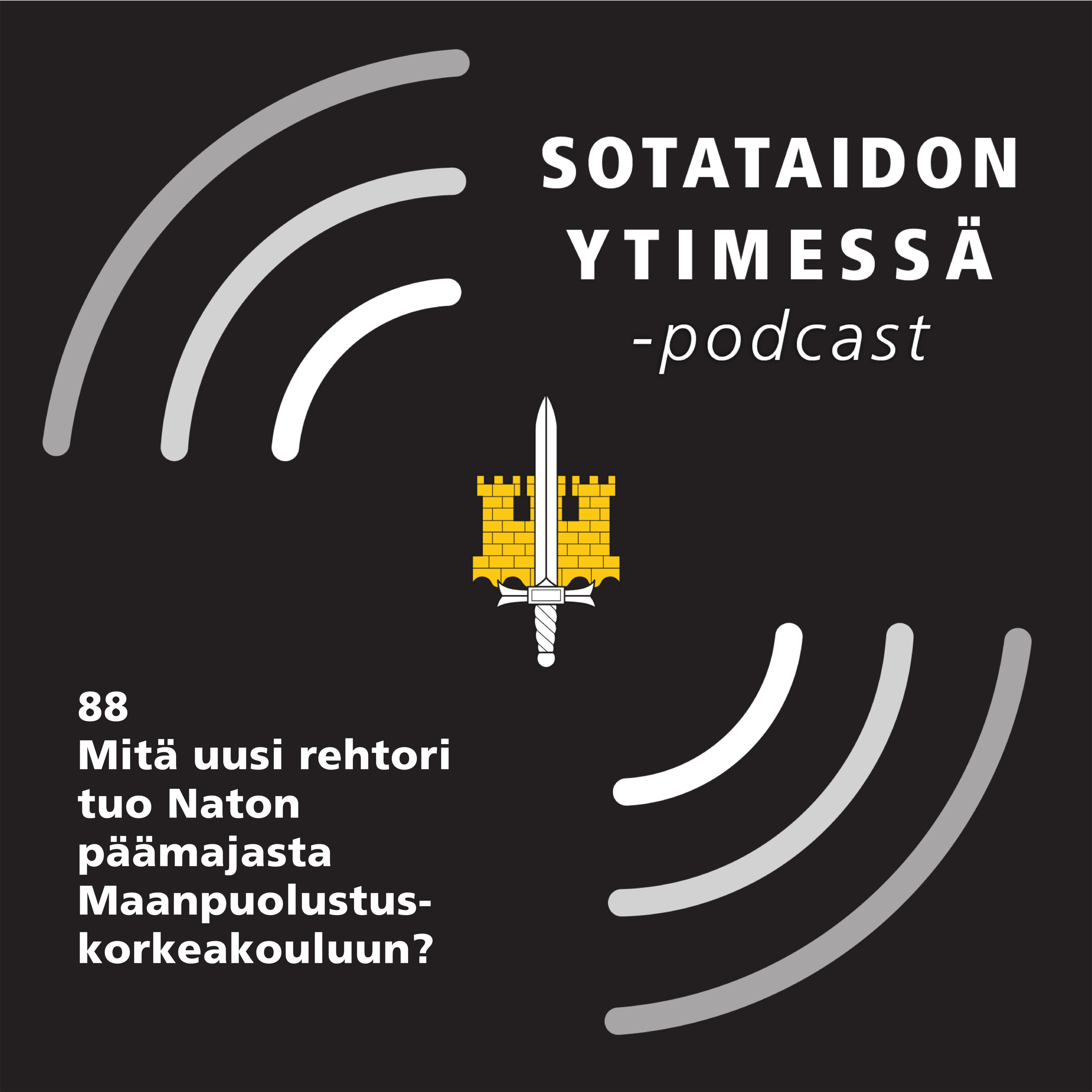 88 Mitä uusi rehtori tuo Naton päämajasta Maanpuolustuskorkeakouluun? episode artwork