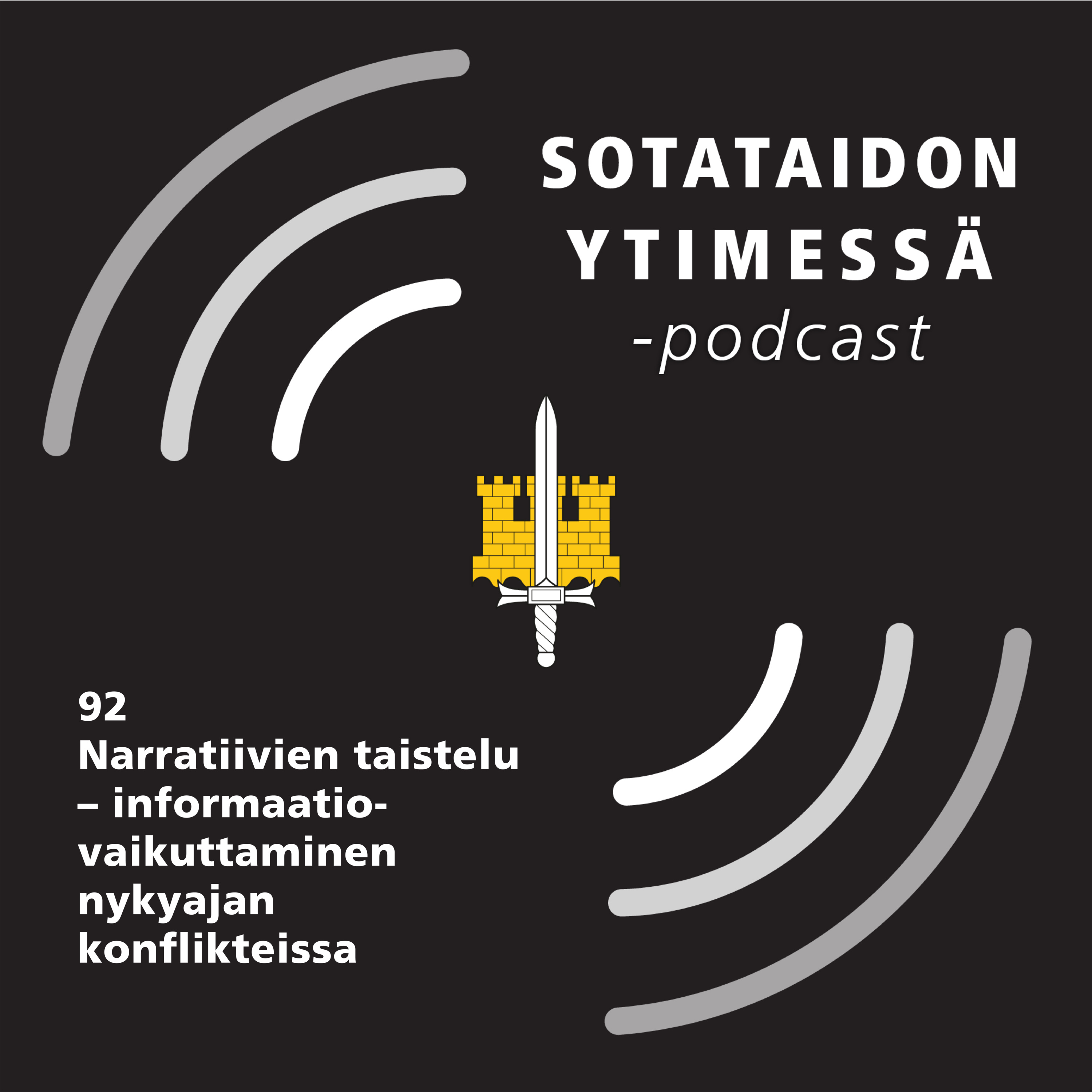 92 Narratiivien taistelu – informaatiovaikuttaminen nykyajan konflikteissa episode artwork