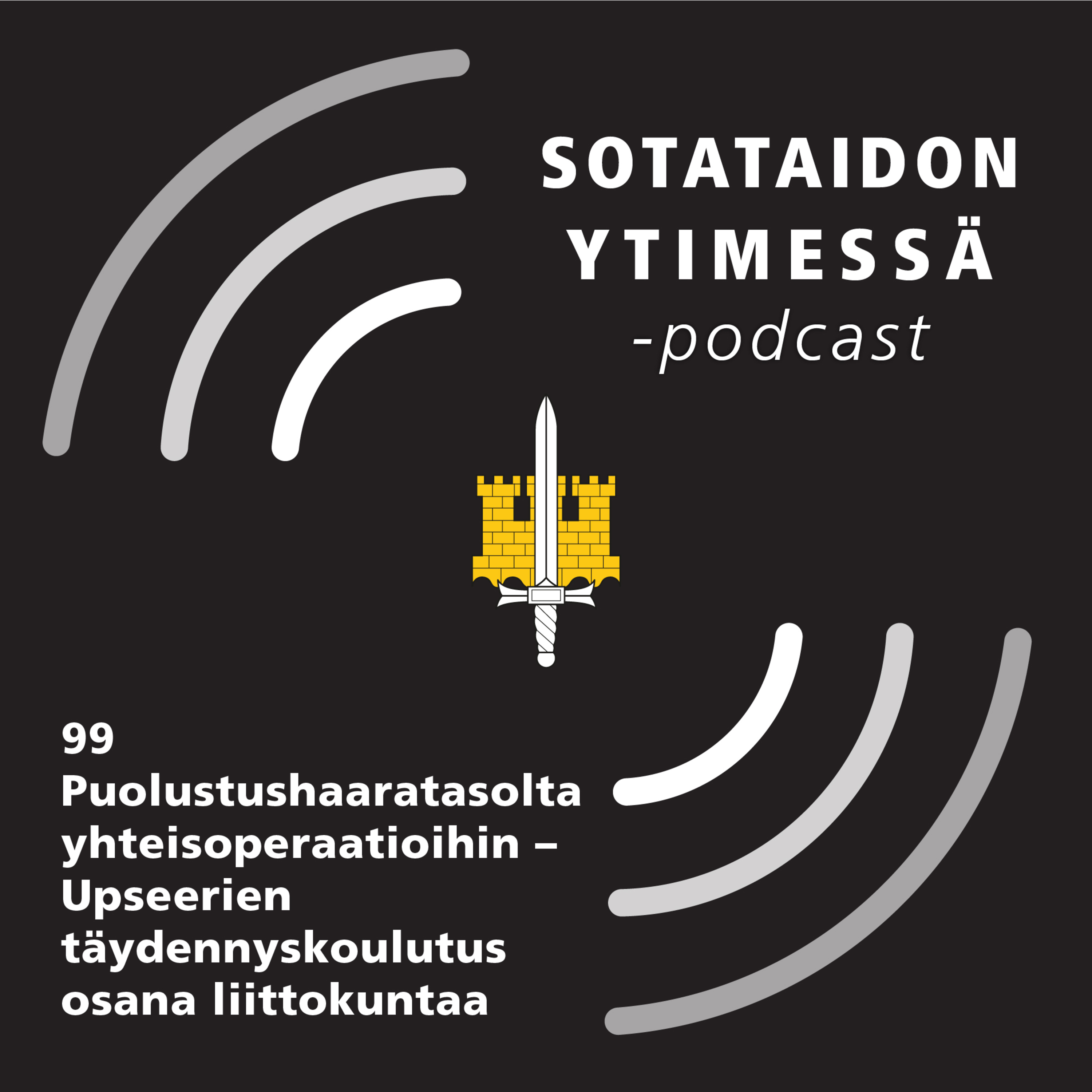 99 Puolustushaaratasolta yhteisoperaatioihin – Upseerien täydennyskoulutus osana liittokuntaa episode artwork