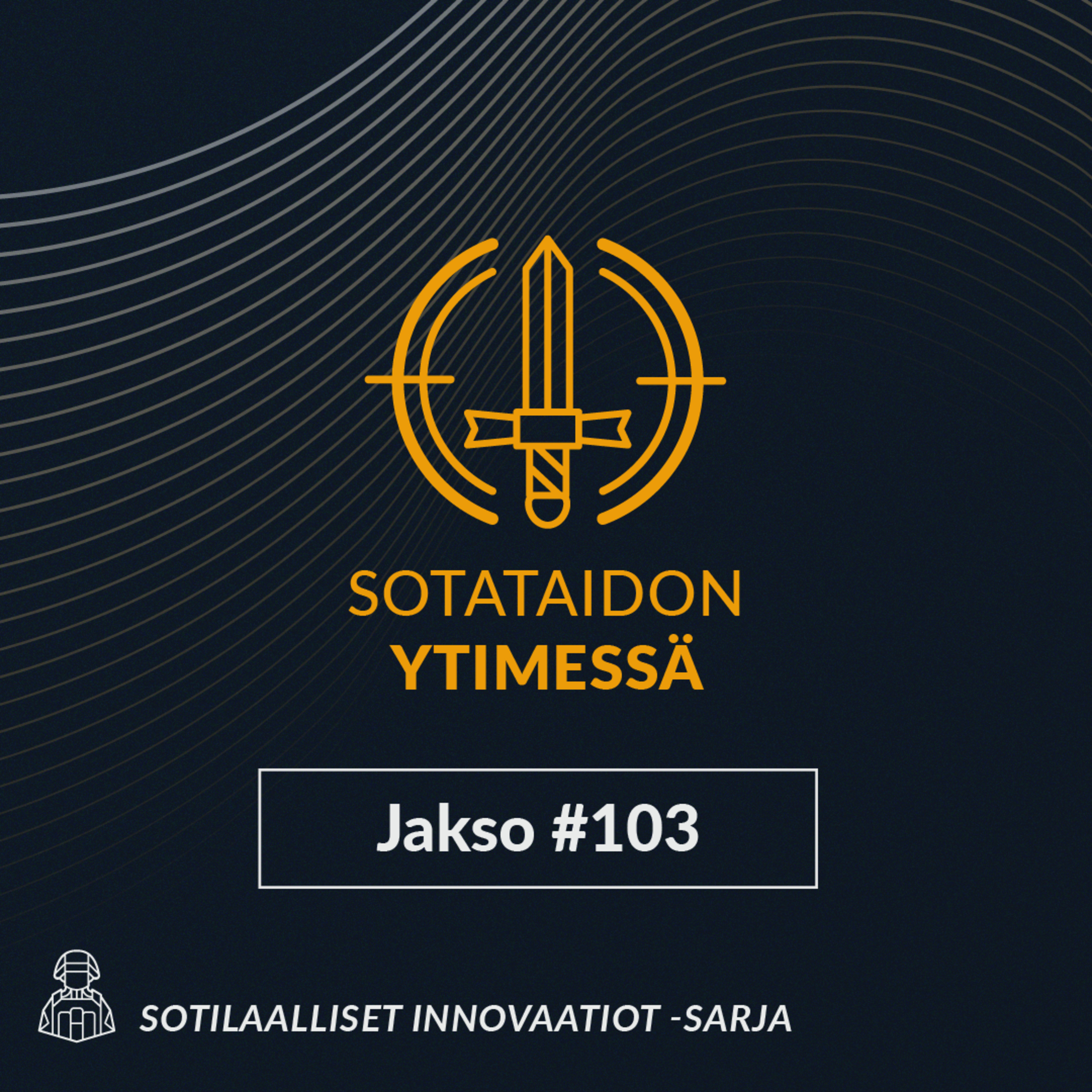 103 Miten innovaatiot muuttavat taistelukenttää?