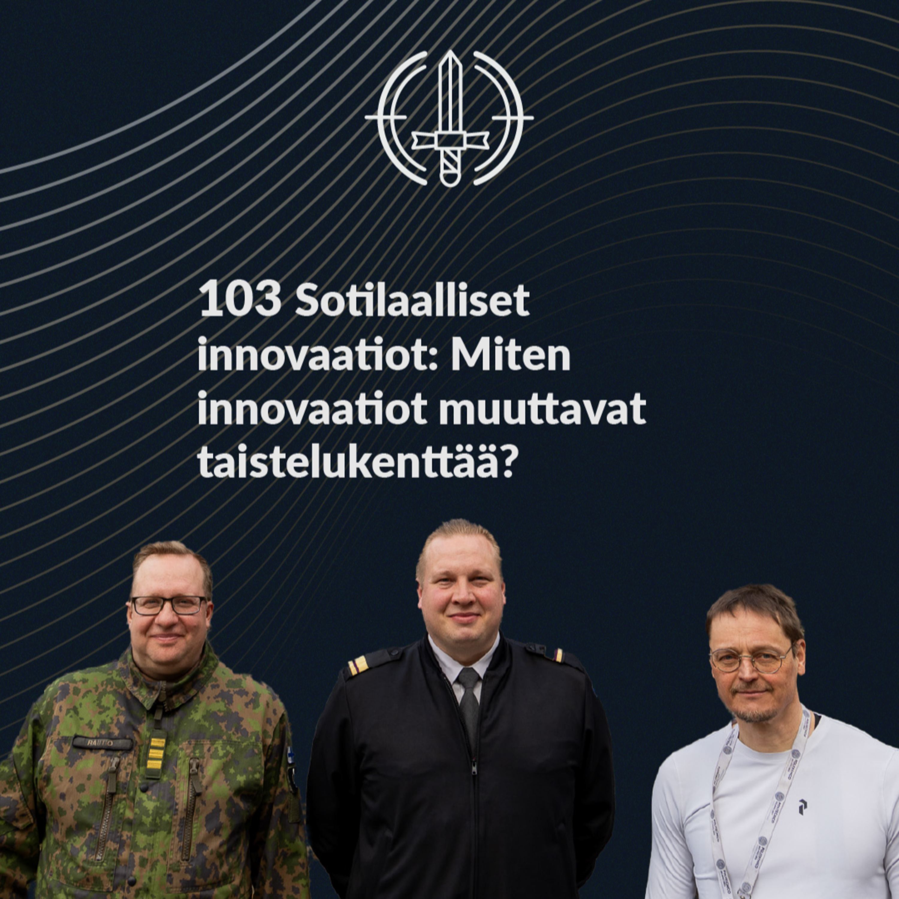 103 Miten innovaatiot muuttavat taistelukenttää?