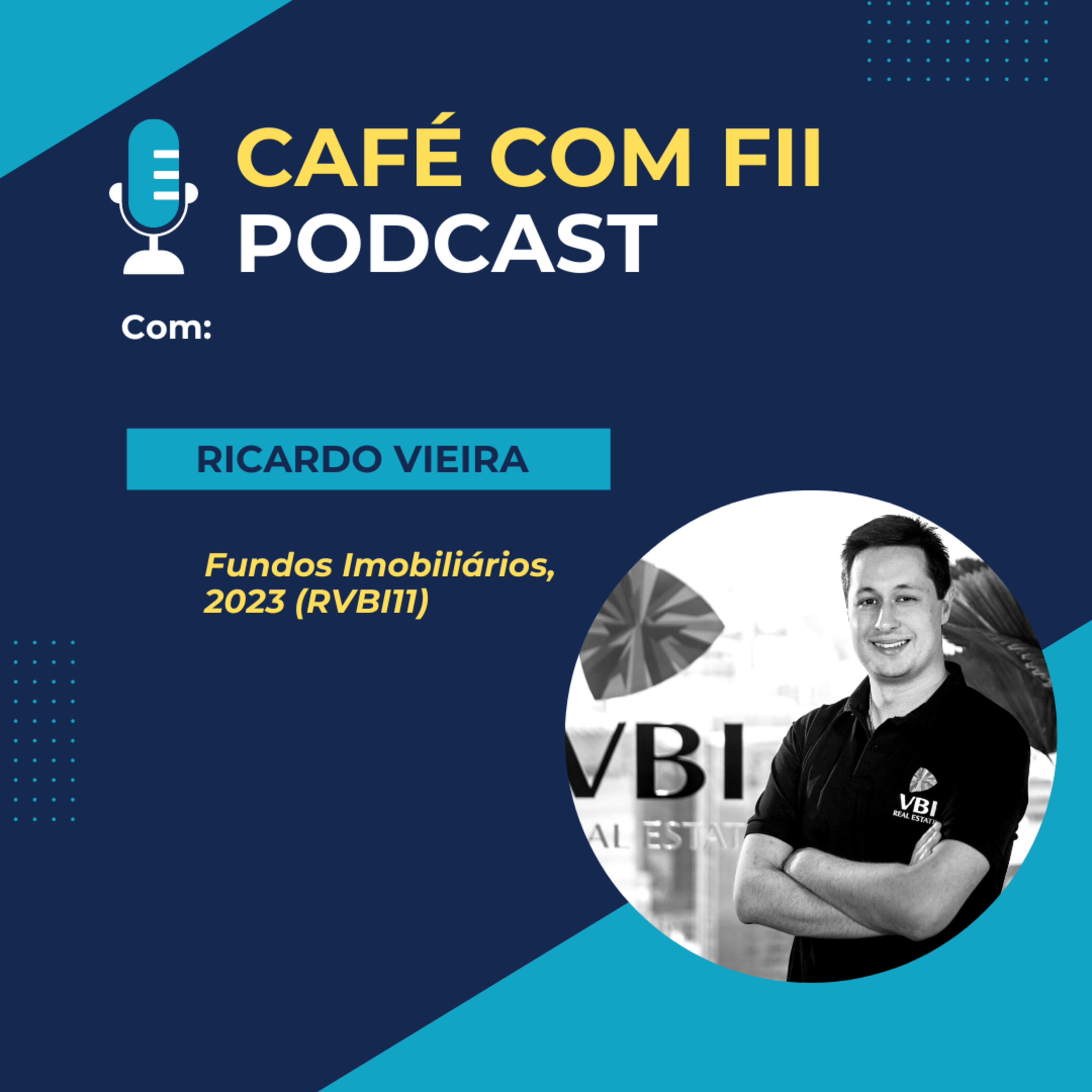 14. Episódio - 03 Temporada: Fundos Imobiliários com Ricardo Vieira (RVBI11). episode artwork