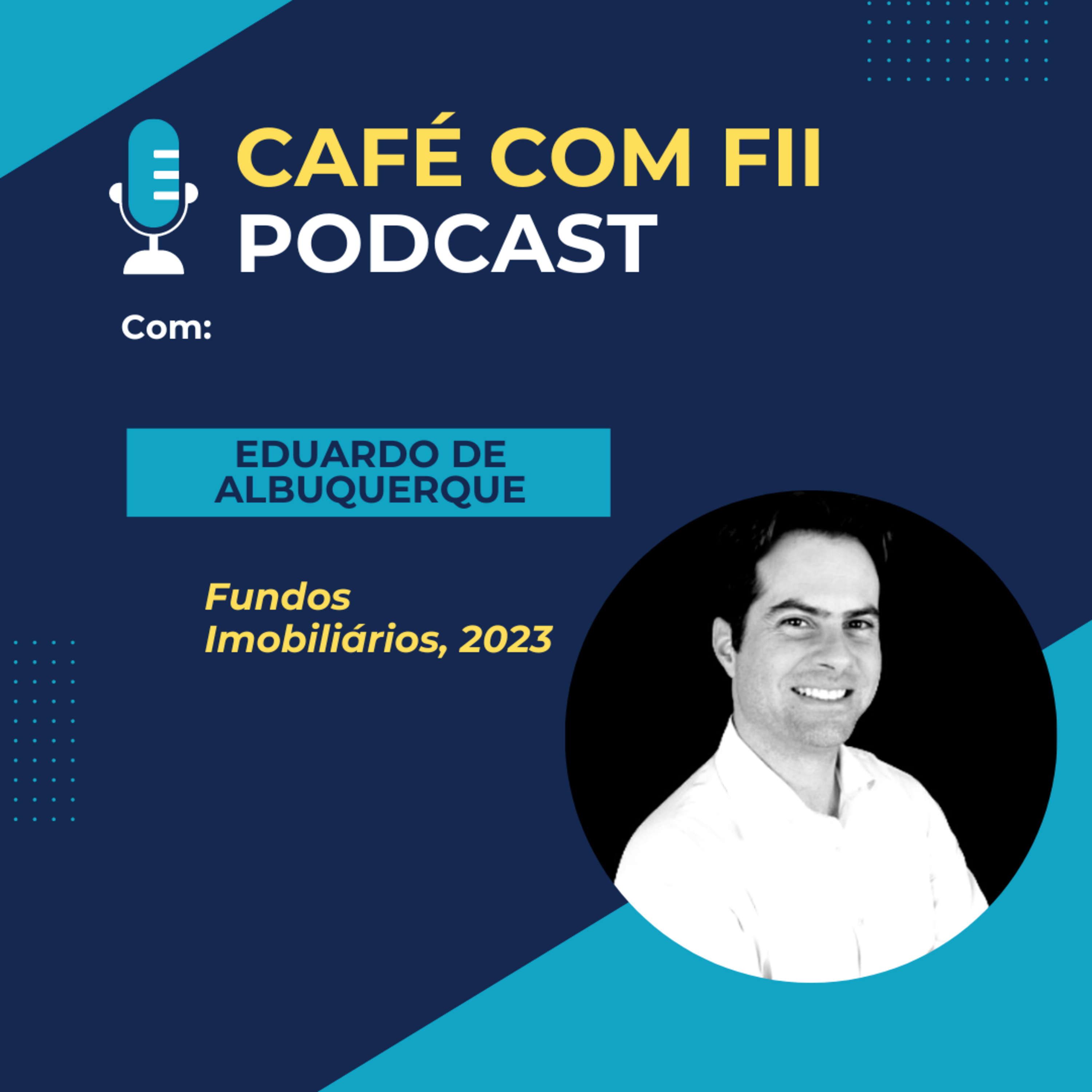 22. Episódio - 03 Temporada: Mercado Financeiro com Eduardo de Albuquerque episode artwork