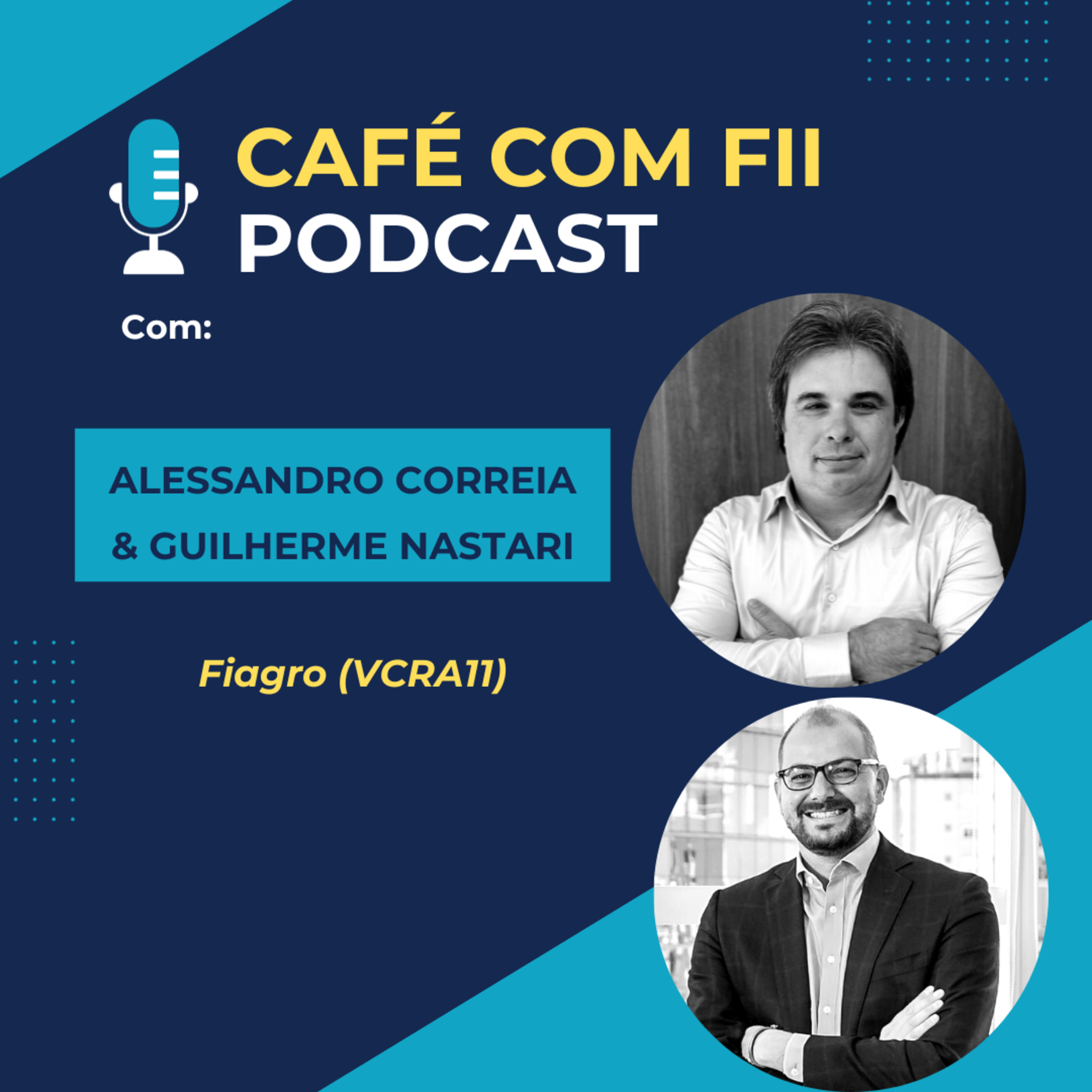 44. Episódio - 03 Temporada: Fiagro com Alessandro Correia e Guilherme Nastari (VCRA11) episode artwork