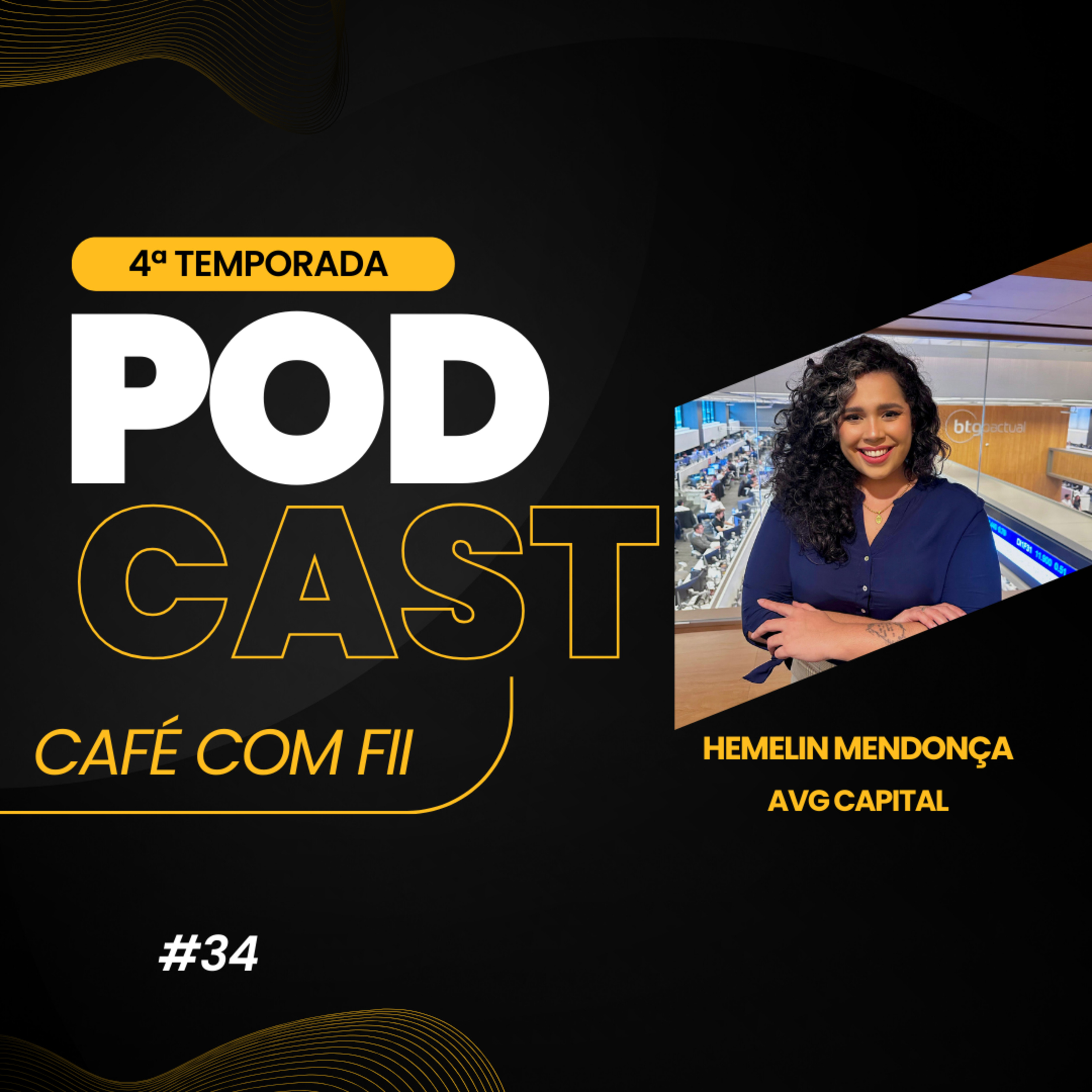 #34 - 4 Temporada:Educação Financeira e os Investimentos de Qualidade com Hemelin Mendonça episode artwork