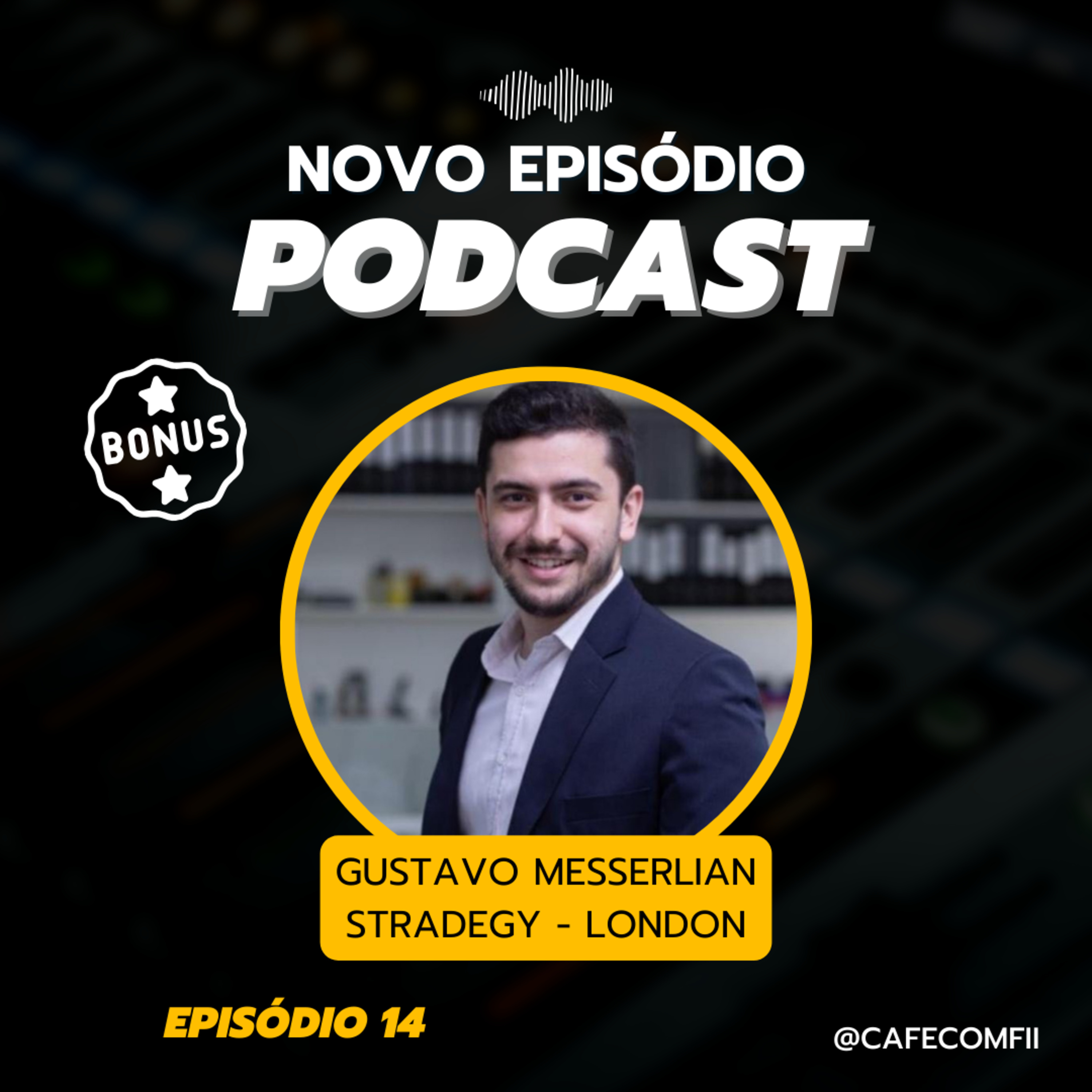 #14 - 5ª Temporada: O que está acontecendo nos Estados Unidos e Europa com Gustavo Messerlian episode artwork