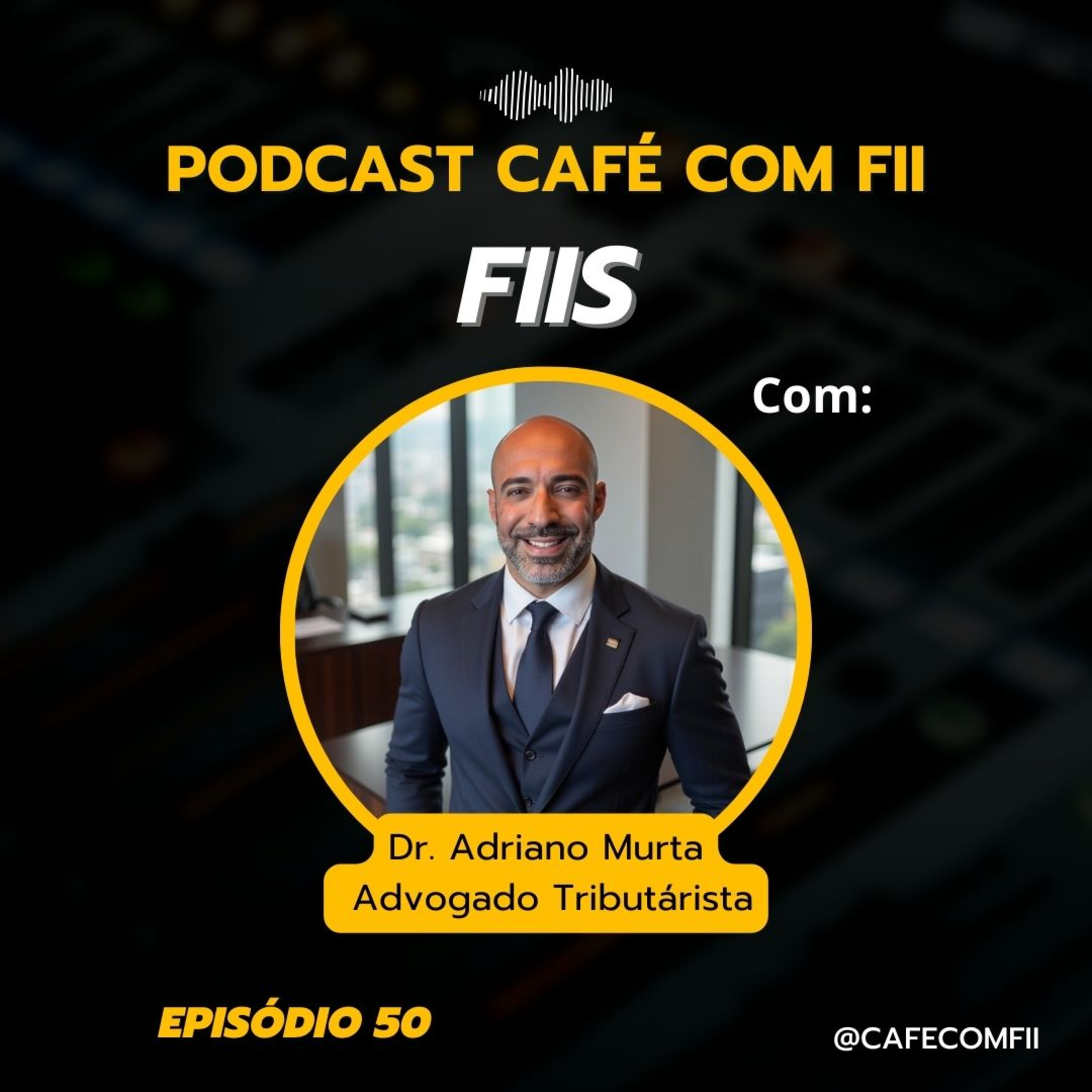 #50 - 5ª Temporada: Desafios Tributários para Investidores Brasileiros nos EUA com Dr. Adriano Murta episode artwork