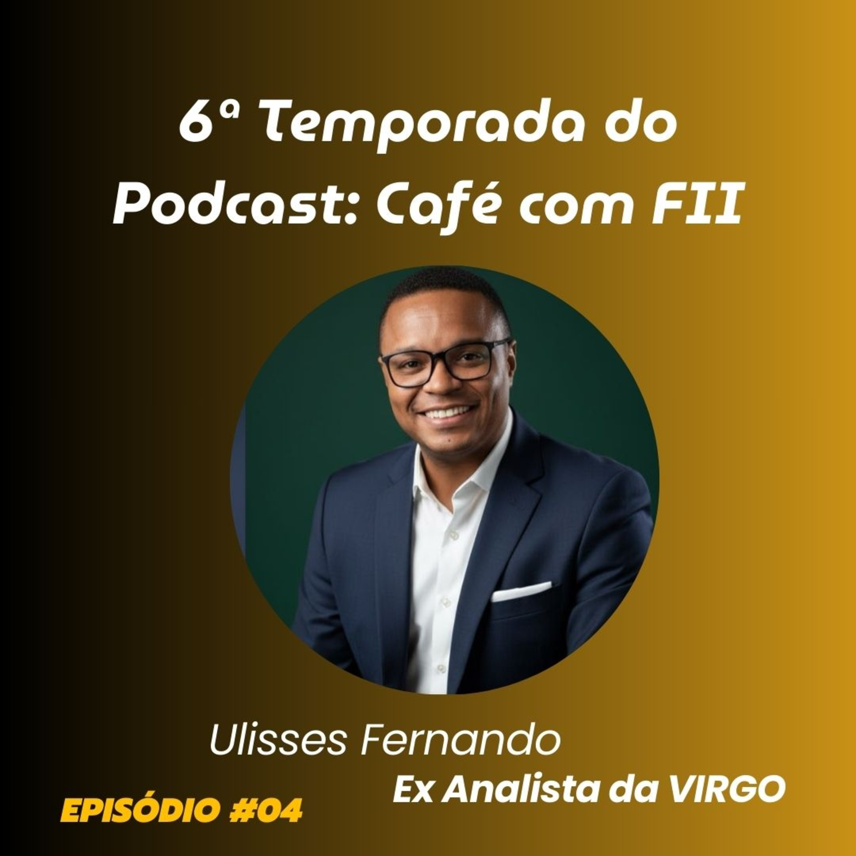 Securitização de Recebíveis (Ulisses Fernando - Obligar) | Café com FII #04 episode artwork