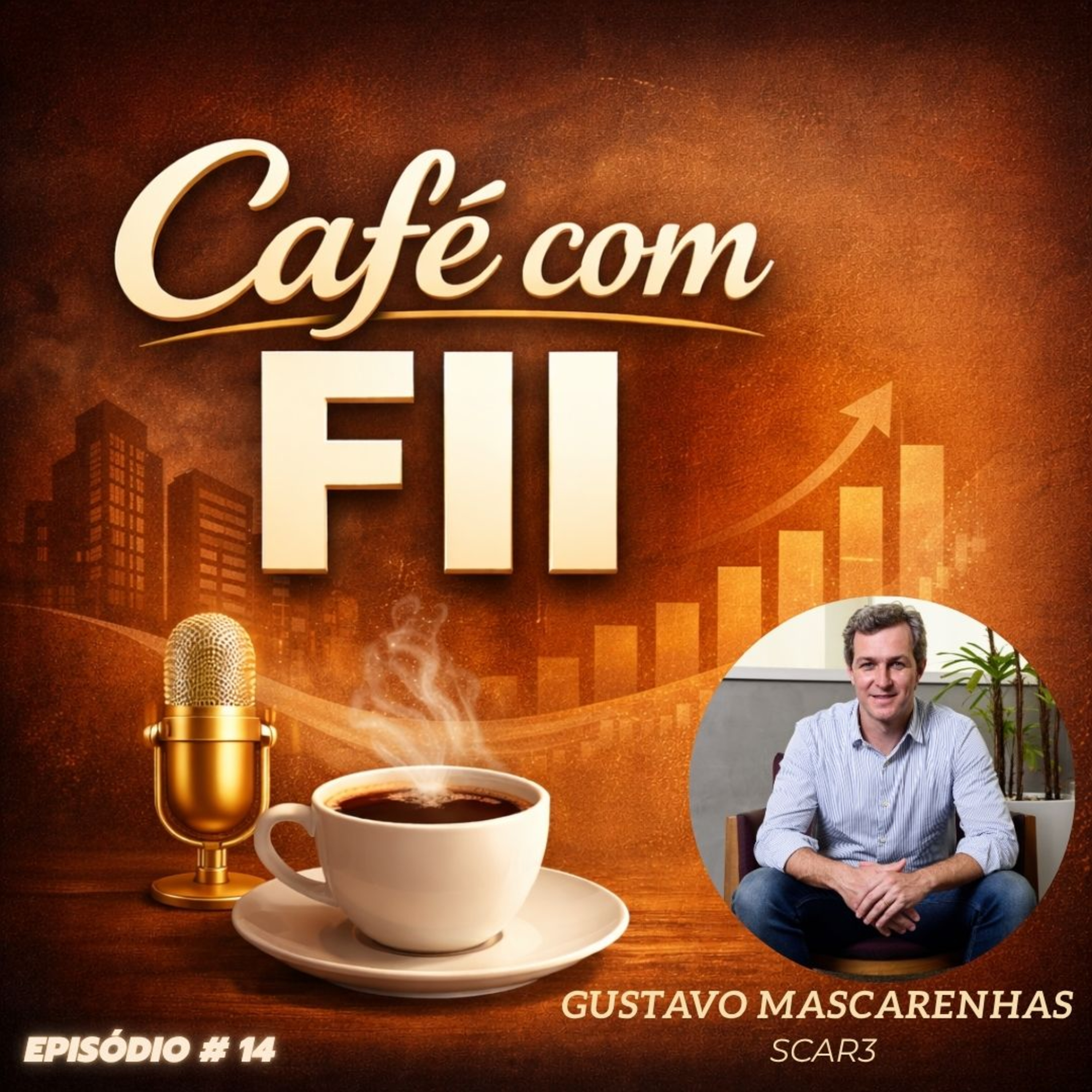 Empresa Imobiliária: SCAR3 (Gustavo Mascarenhas)| Café com FII #14 episode artwork