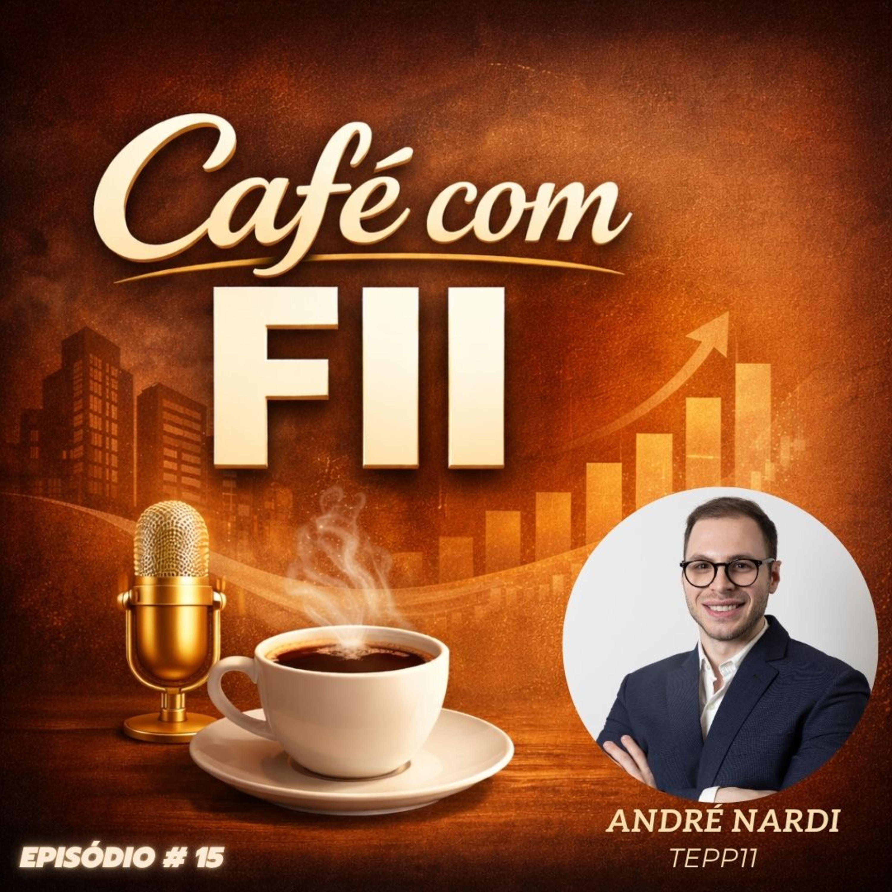 Fundo Imobiliário: TEPP11 (André Nardi)| Café com FII #15 episode artwork