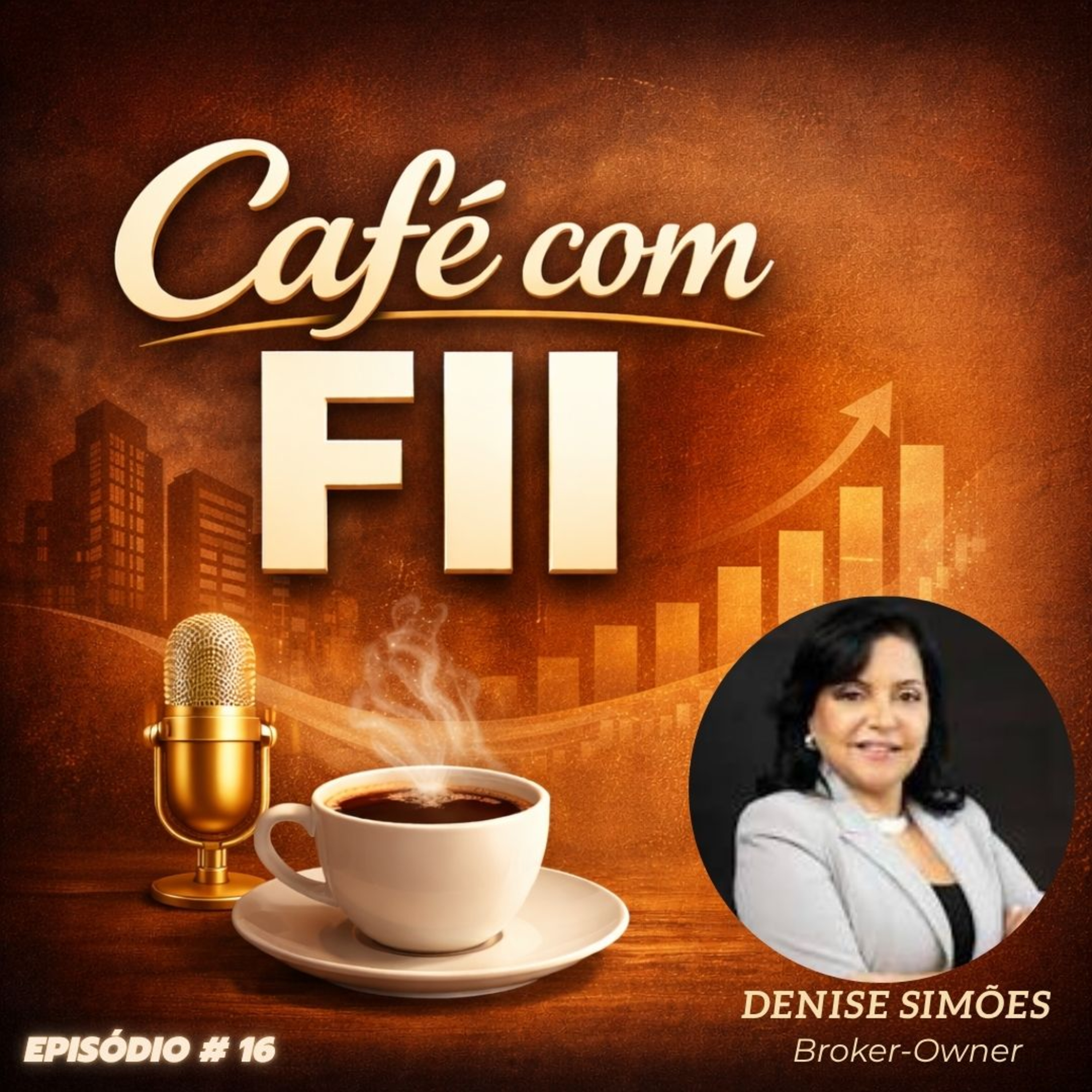 Investimentos Imobiliários nos Estados Unidos (Denise Simões)| Café com FII #16 episode artwork