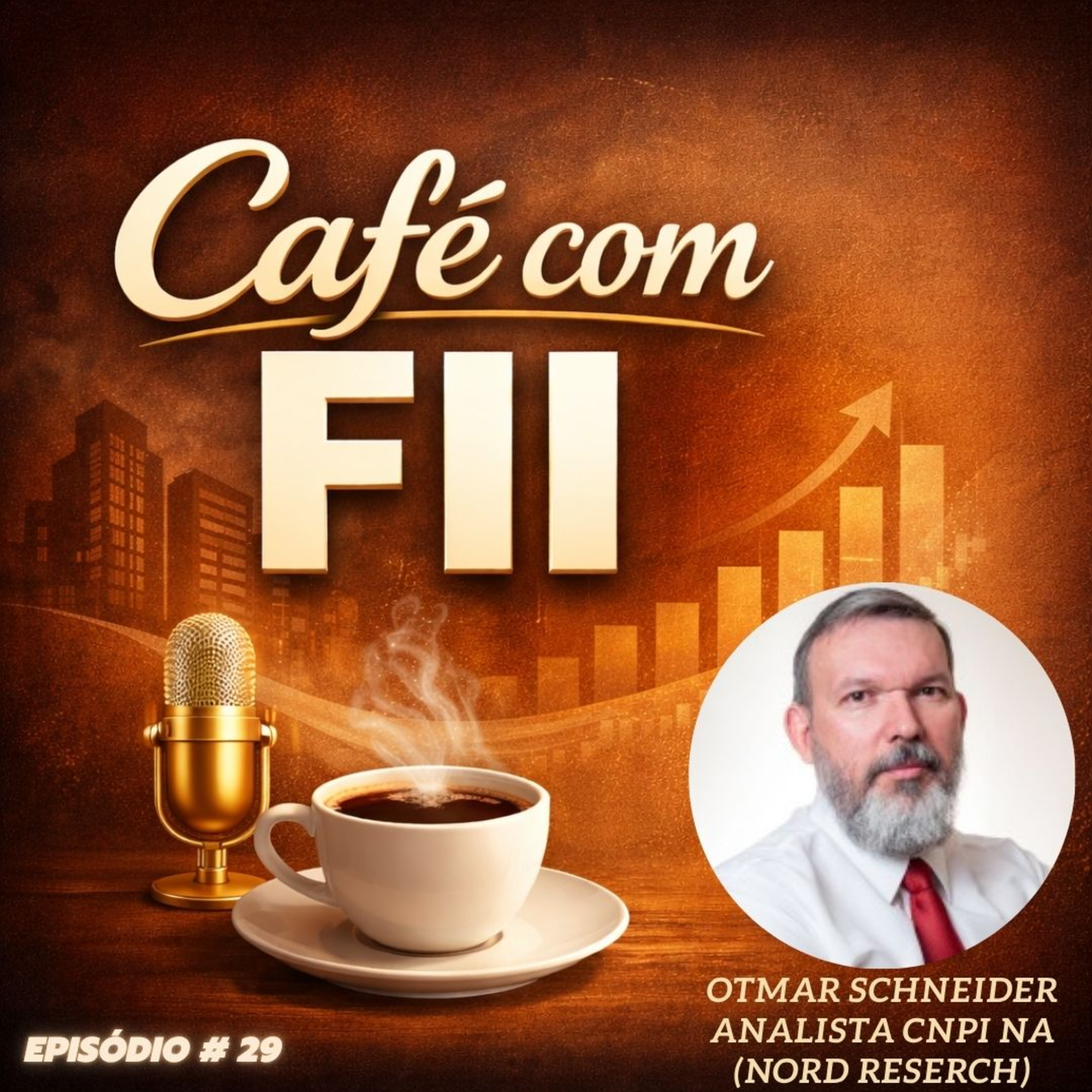 Fundos Imobiliários com Otmar Schneider (Analista CNPI na Nord Reserch)| Café com FII #29 episode artwork