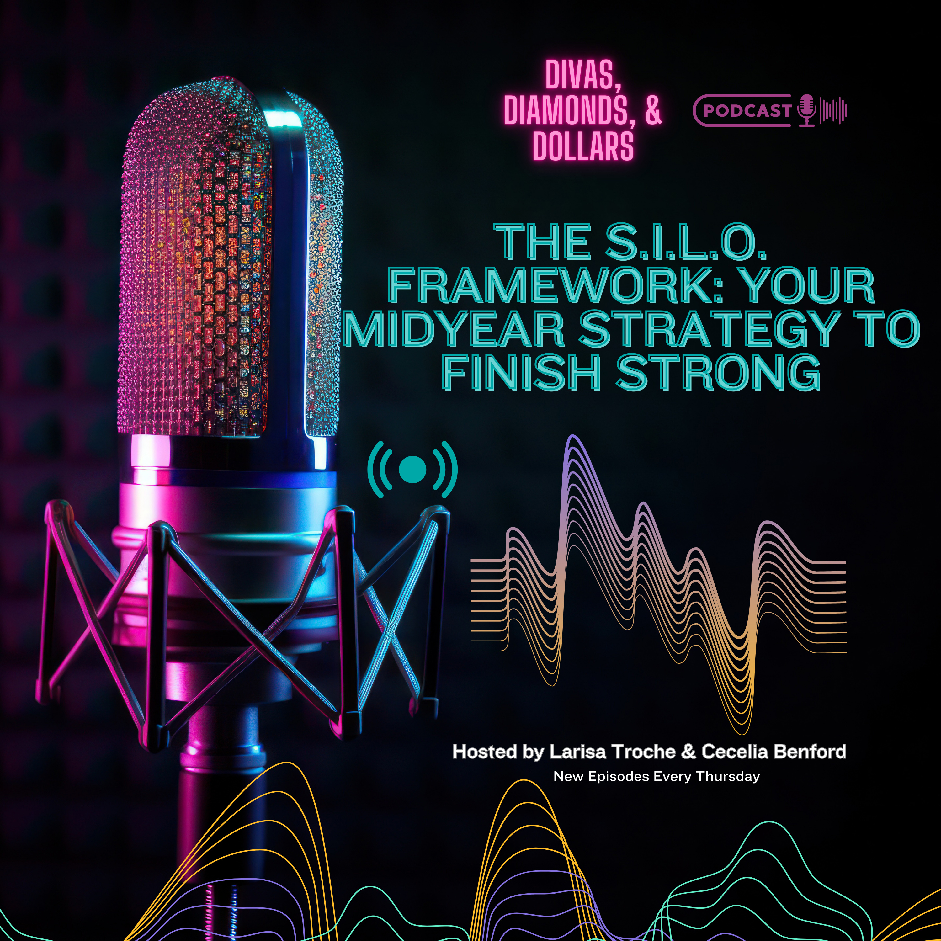 Ep 221 _The S.I.L.O. Framework: Your Midyear Strategy to Finish Strong