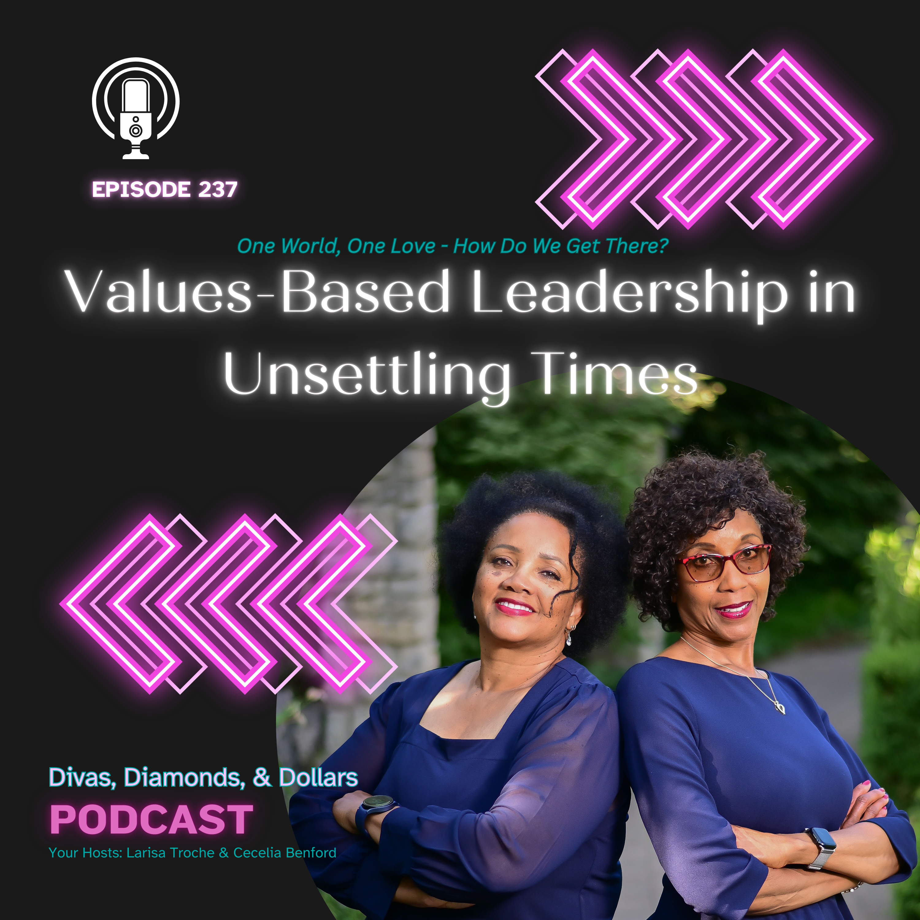 Ep. 237 _ Values-Based Leadership in Unsettling Times